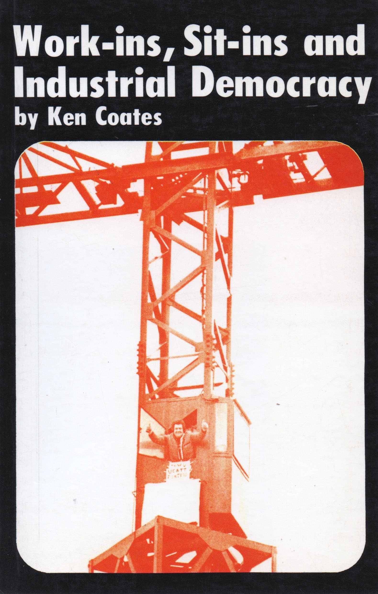Work-ins, Sit-ins and Industrial Democracy