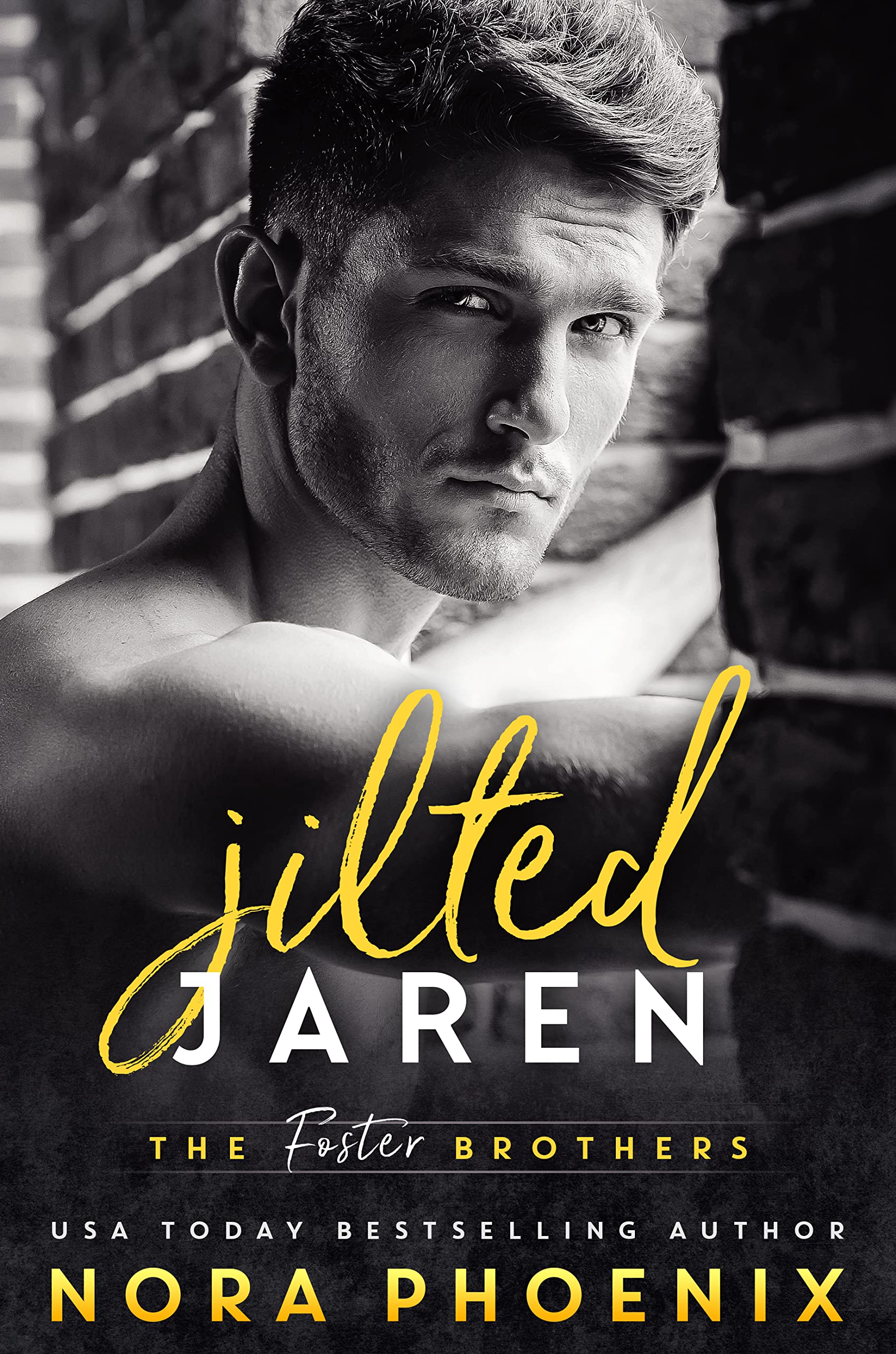 Jilted: Jaren (The Foster Brothers Book 1)