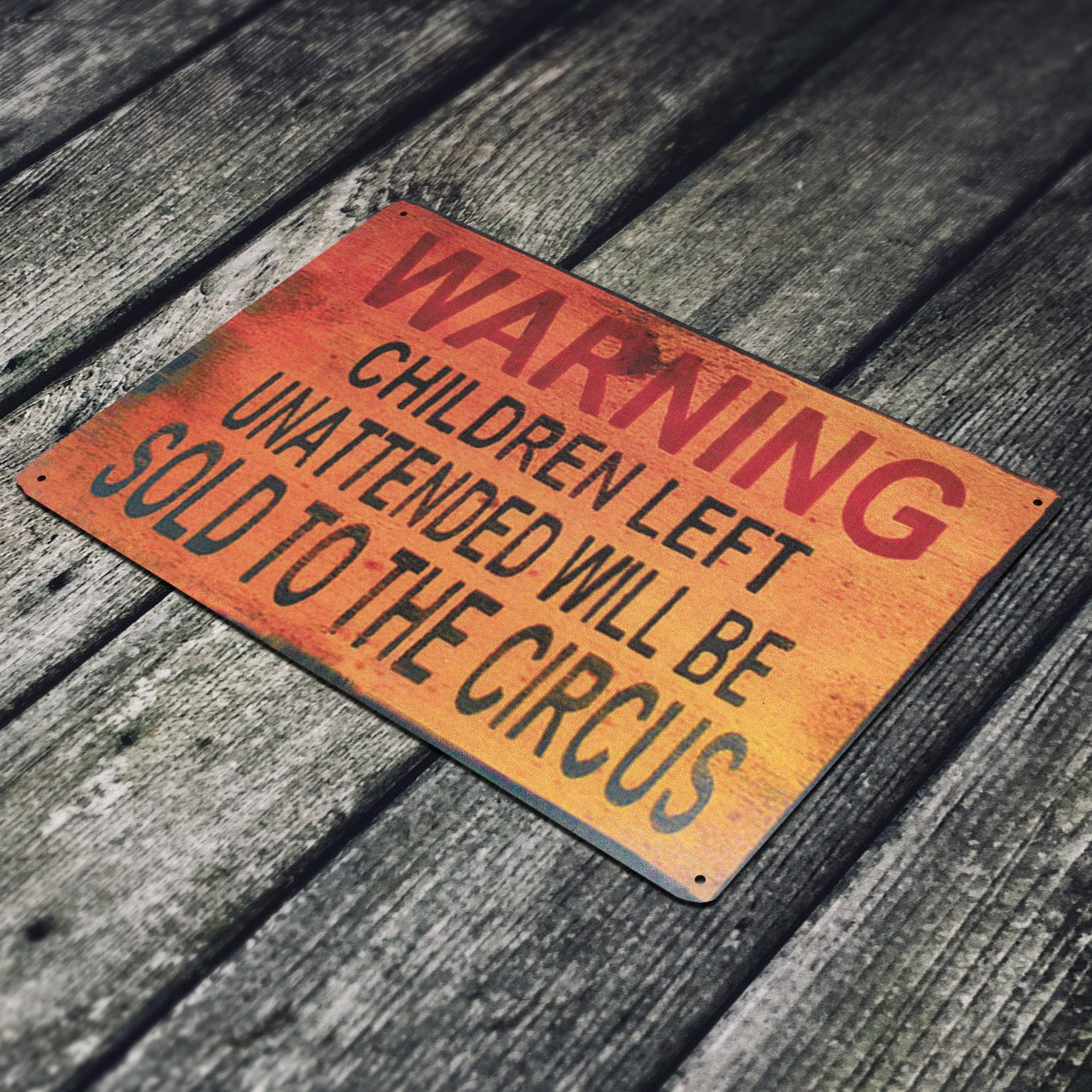 Panneau D'avertissement Children Left Unattded Will Be Sold To The Circus | Intérieur/extérieur | 50,8 Cm De Haut