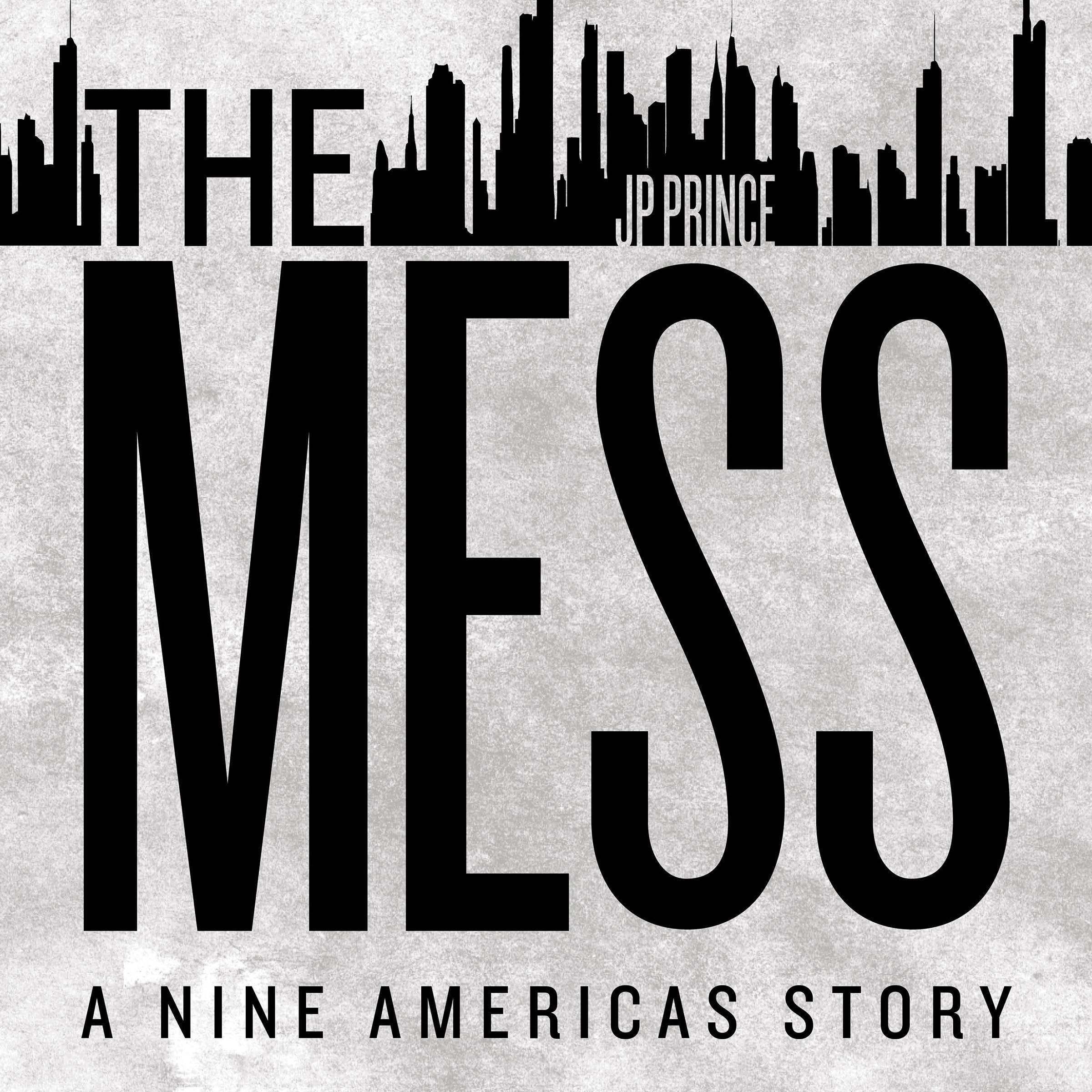 THE MESS: A Nine Americas Story book cover