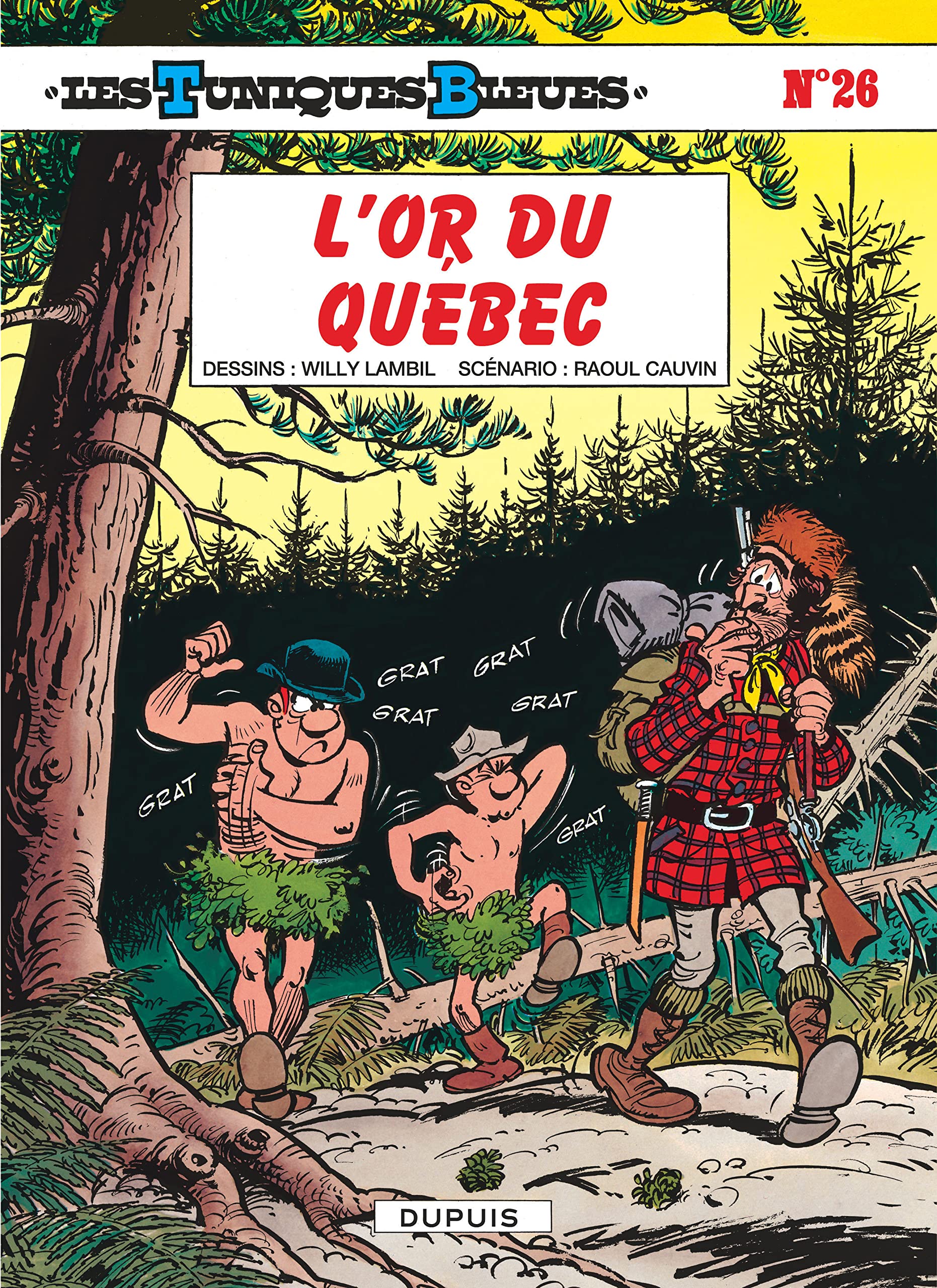 Les Tuniques Bleues - Tome 26 - L’Or du Québec