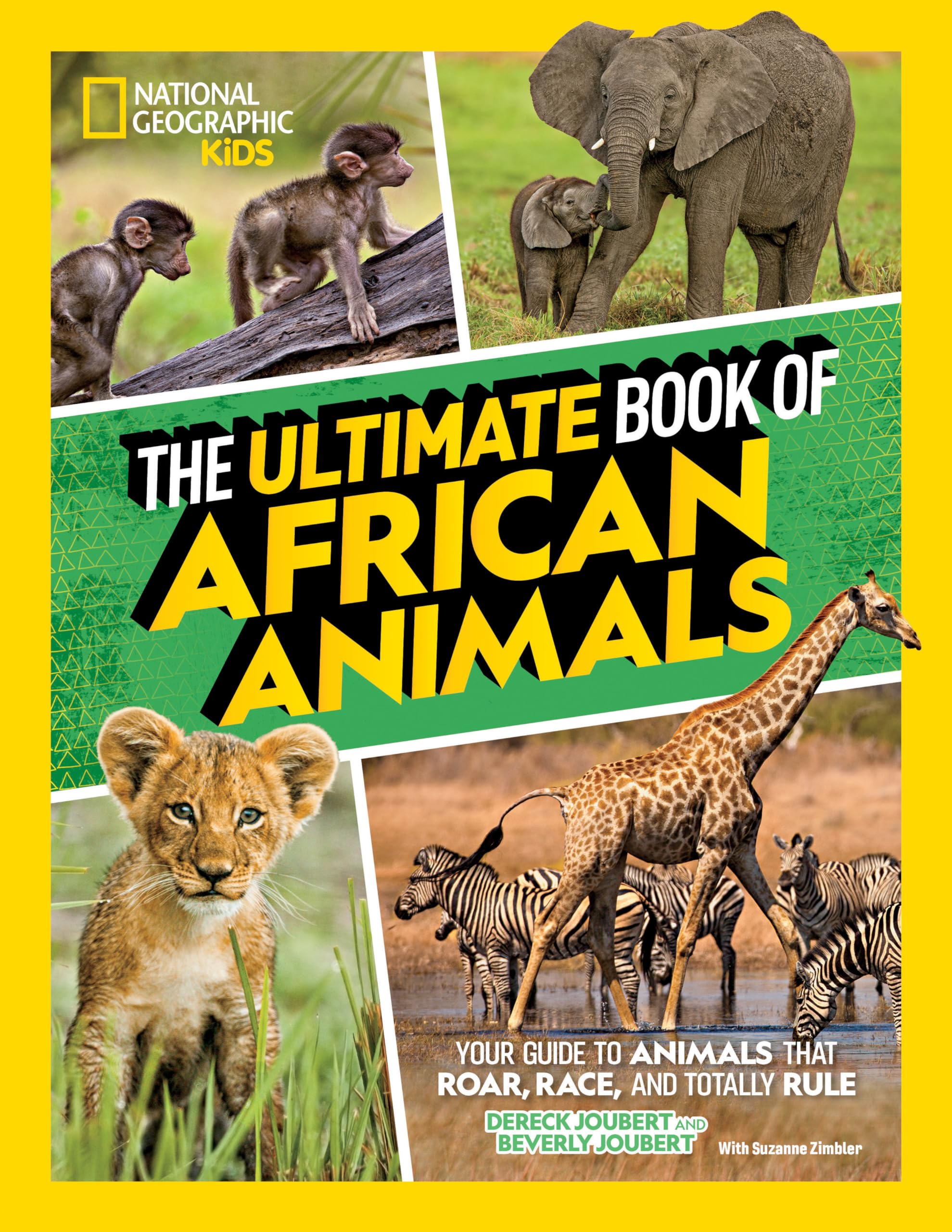 National Geographic The Ultimate Book of African Animals