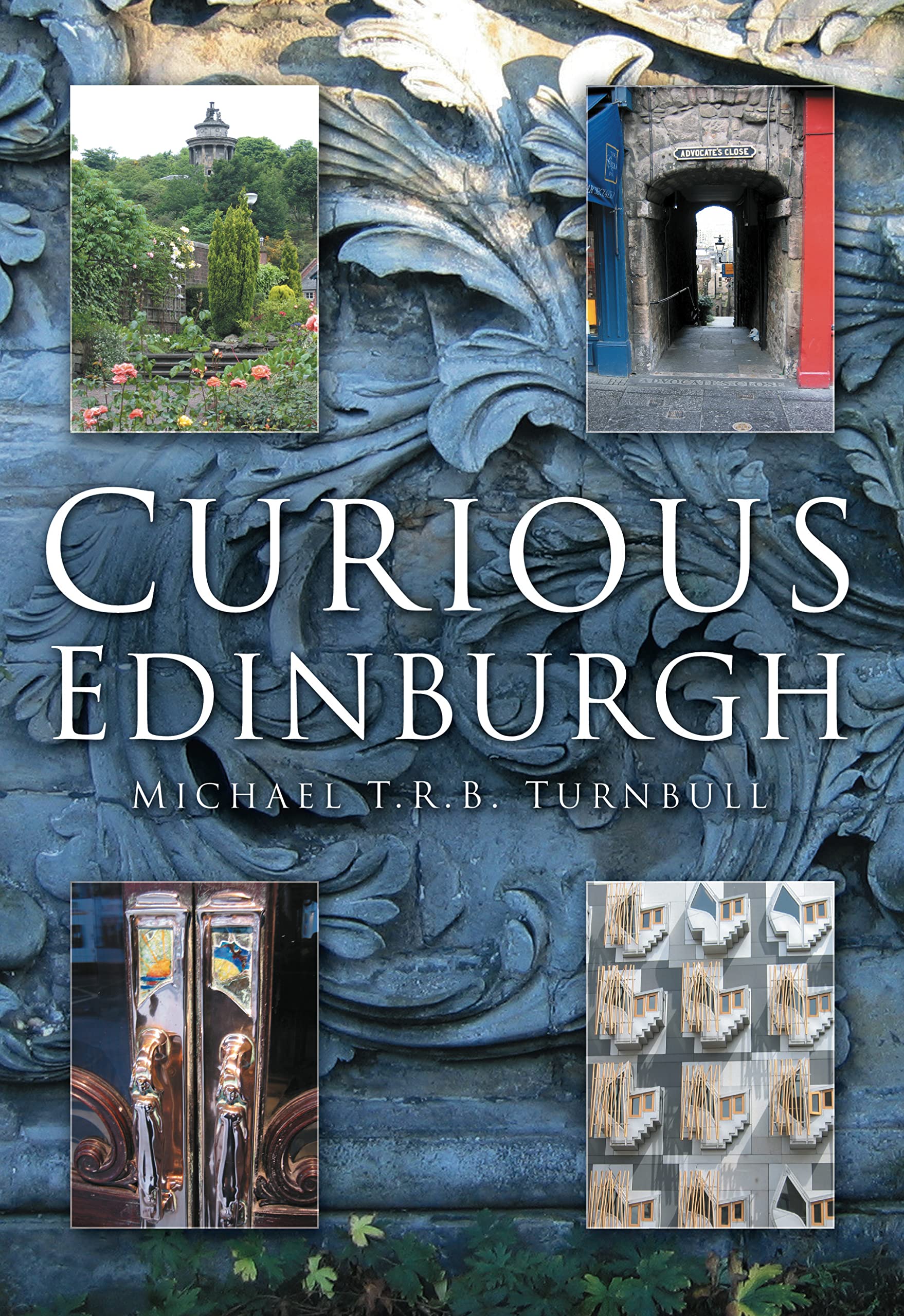 Curious Edinburgh (In Old Photographs),Michael Turnbull