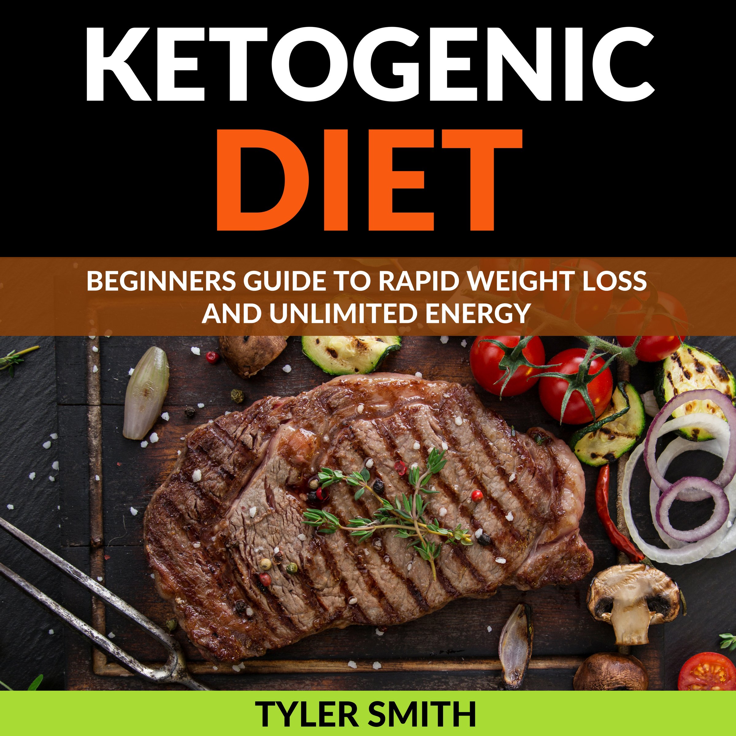 Cover art for The Ketogenic Diet: Beginner's Guide to Rapid Weight Loss and Unlimited Energy