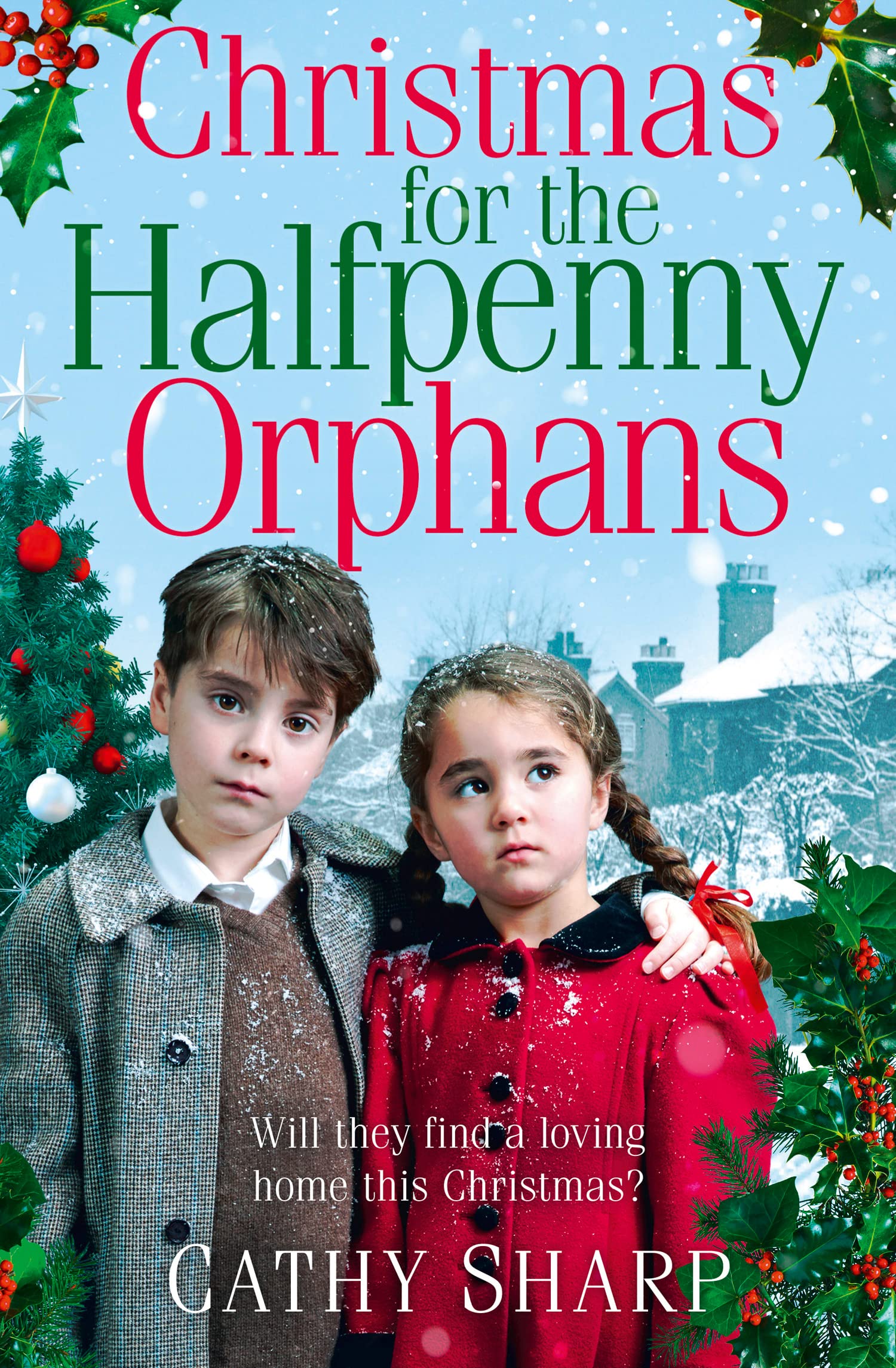 Christmas for the Halfpenny Orphans: heartwarming Christmas historical fiction: Book 3