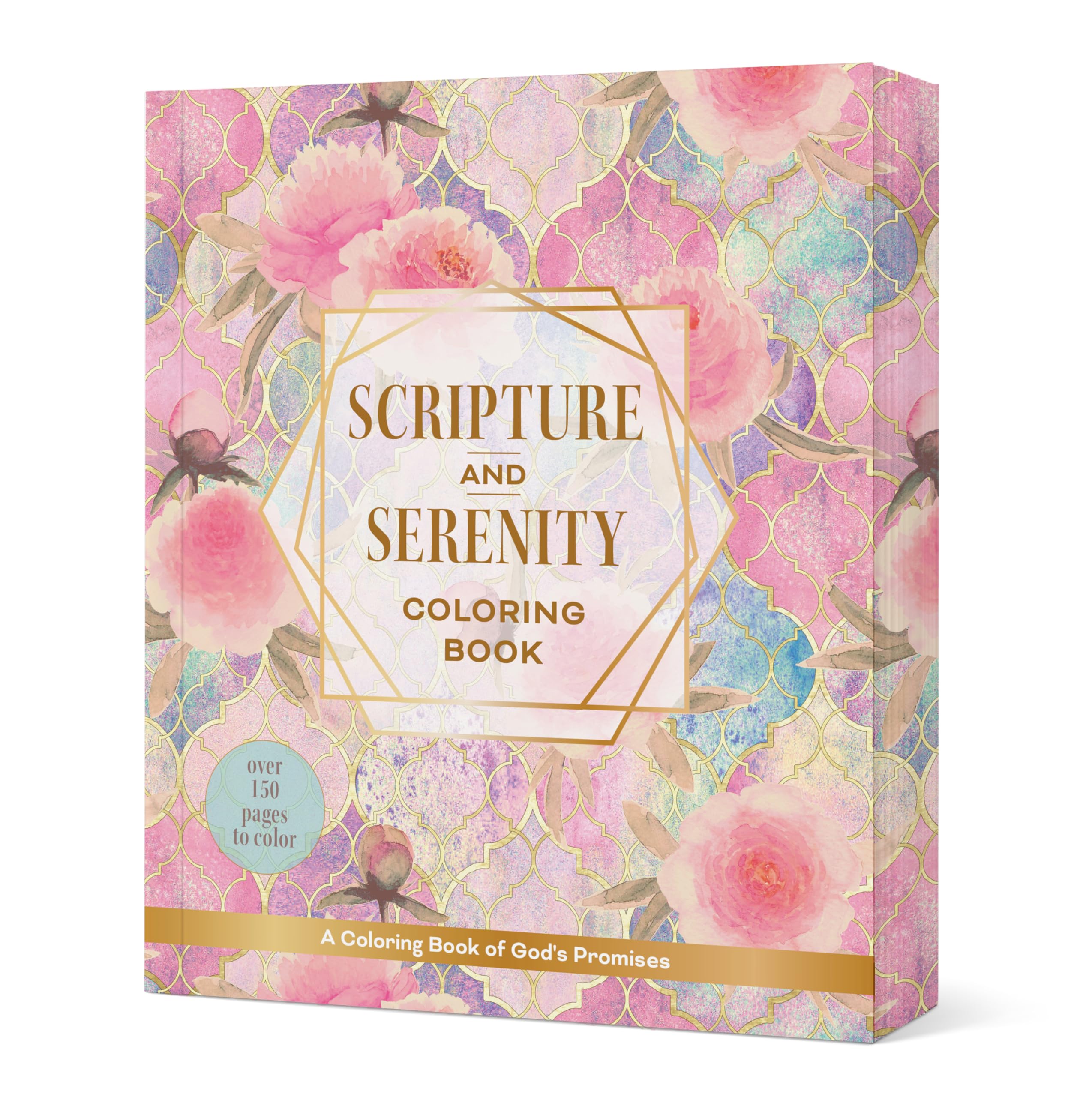 Scripture and Serenity Coloring Book : A Coloring Book of God's Promises - Over 150 pages to color