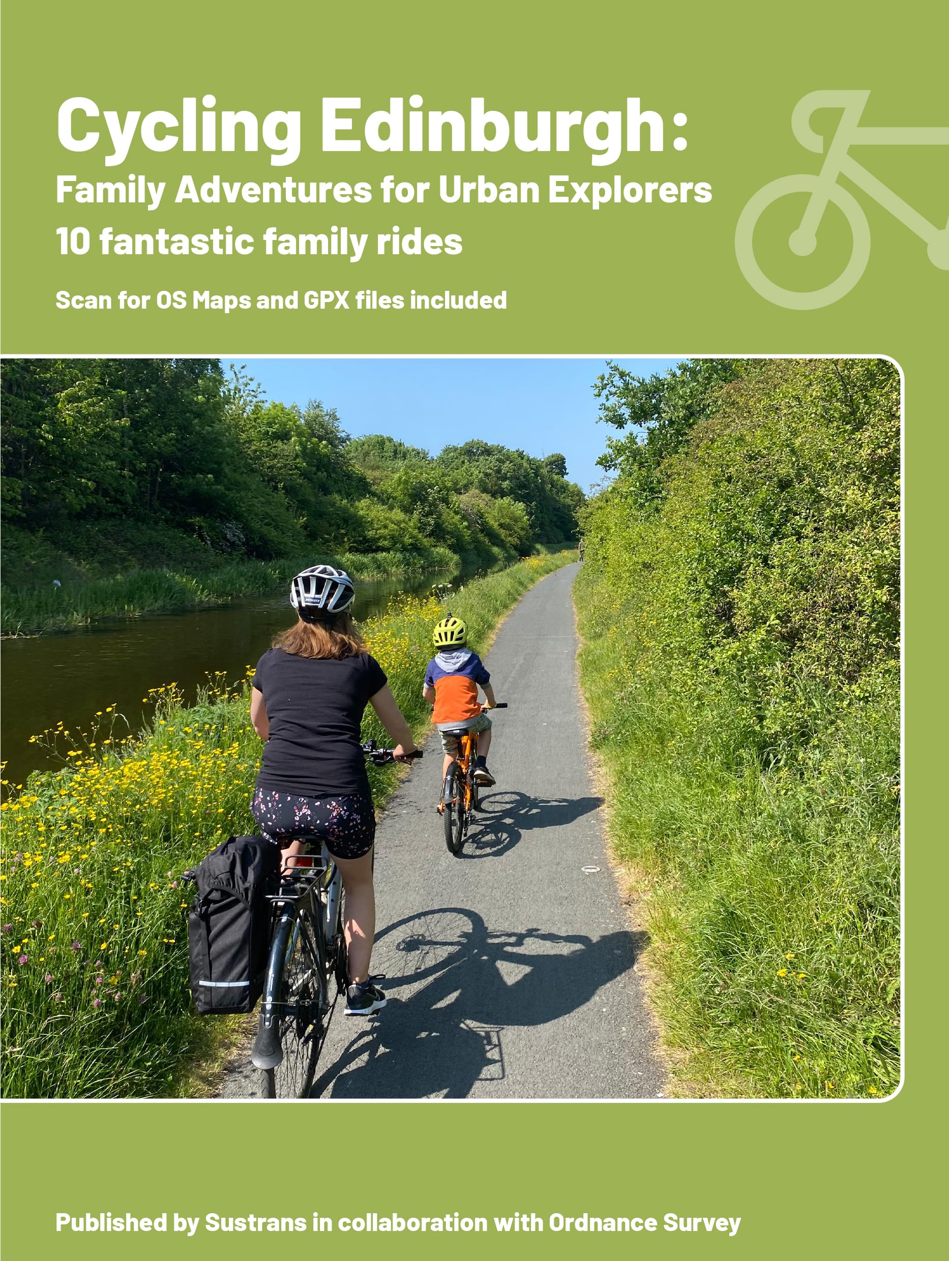 Cycling Edinburgh: Family Adventures of Urban Explorers | Ordnance Survey | Sustrans | 10 Cycling Routes | Guidebook | Edinburgh | Scotland | Tourist | Family | Bike: 1