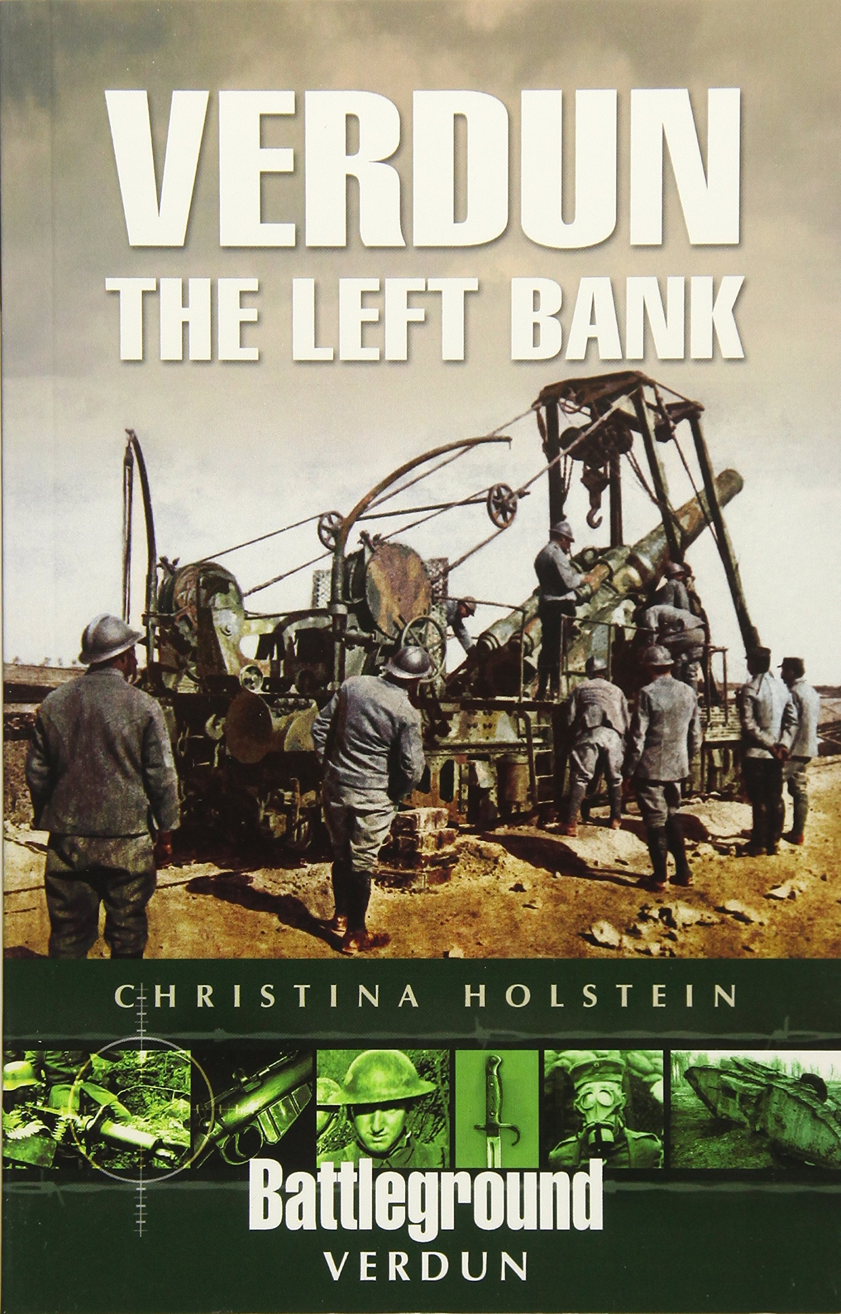 Verdun: The Left Bank (Battleground Verdun)