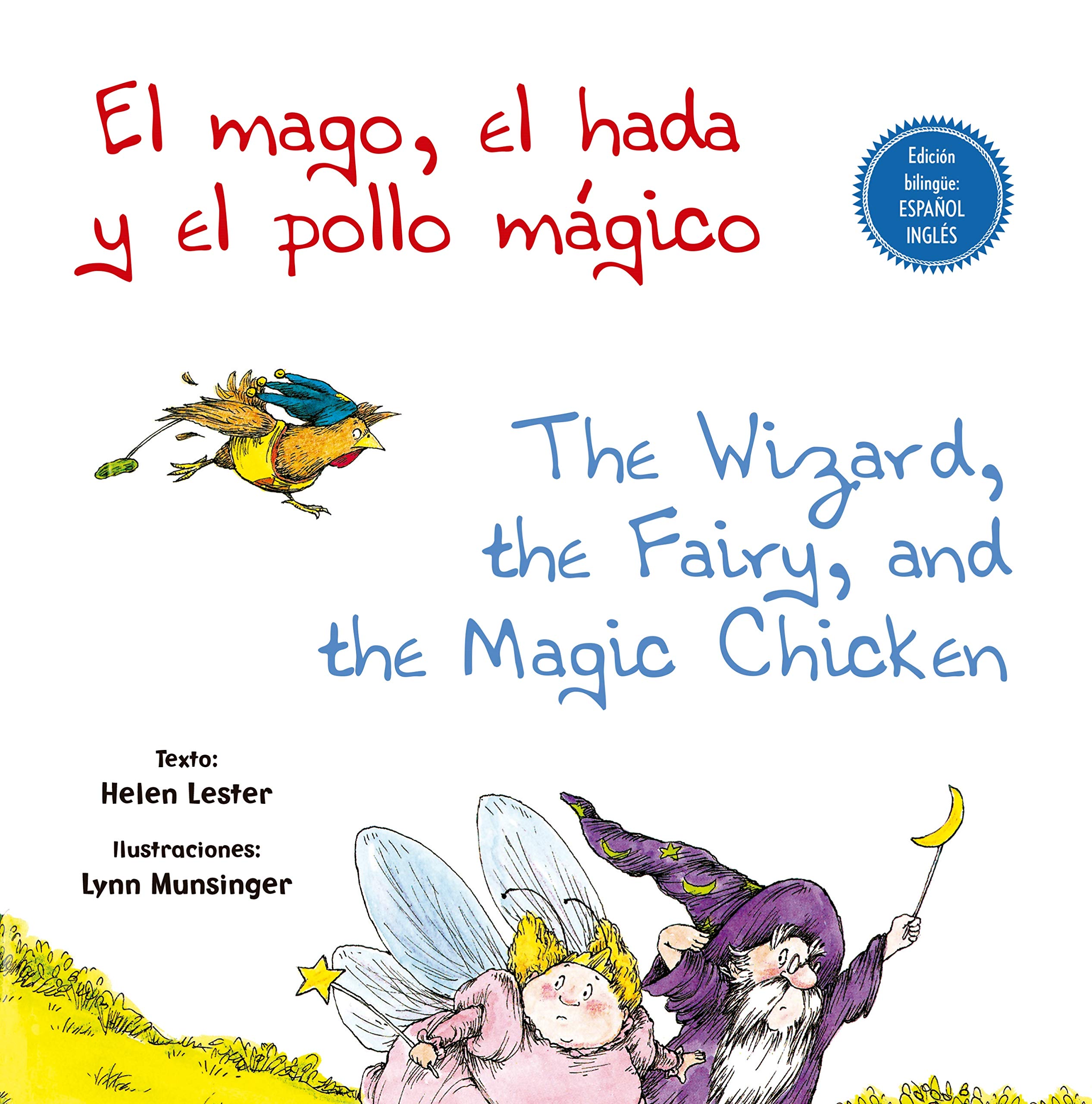 El mago, el hada y el pollo mágico / The Wizard, the Fairy, and the Magic Chicken