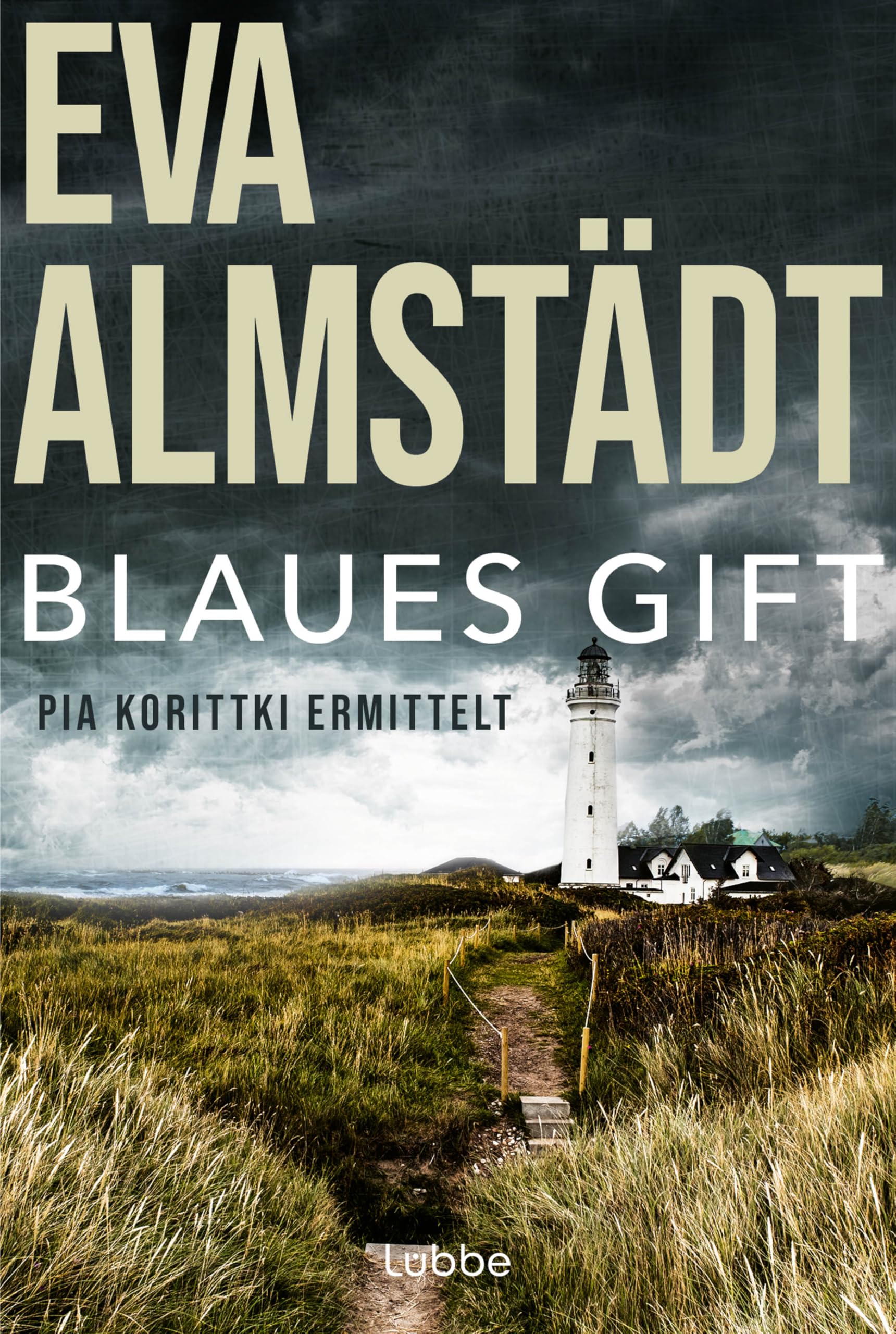 Blaues Gift: Pia Korittkis dritter Fall. Kriminalroman