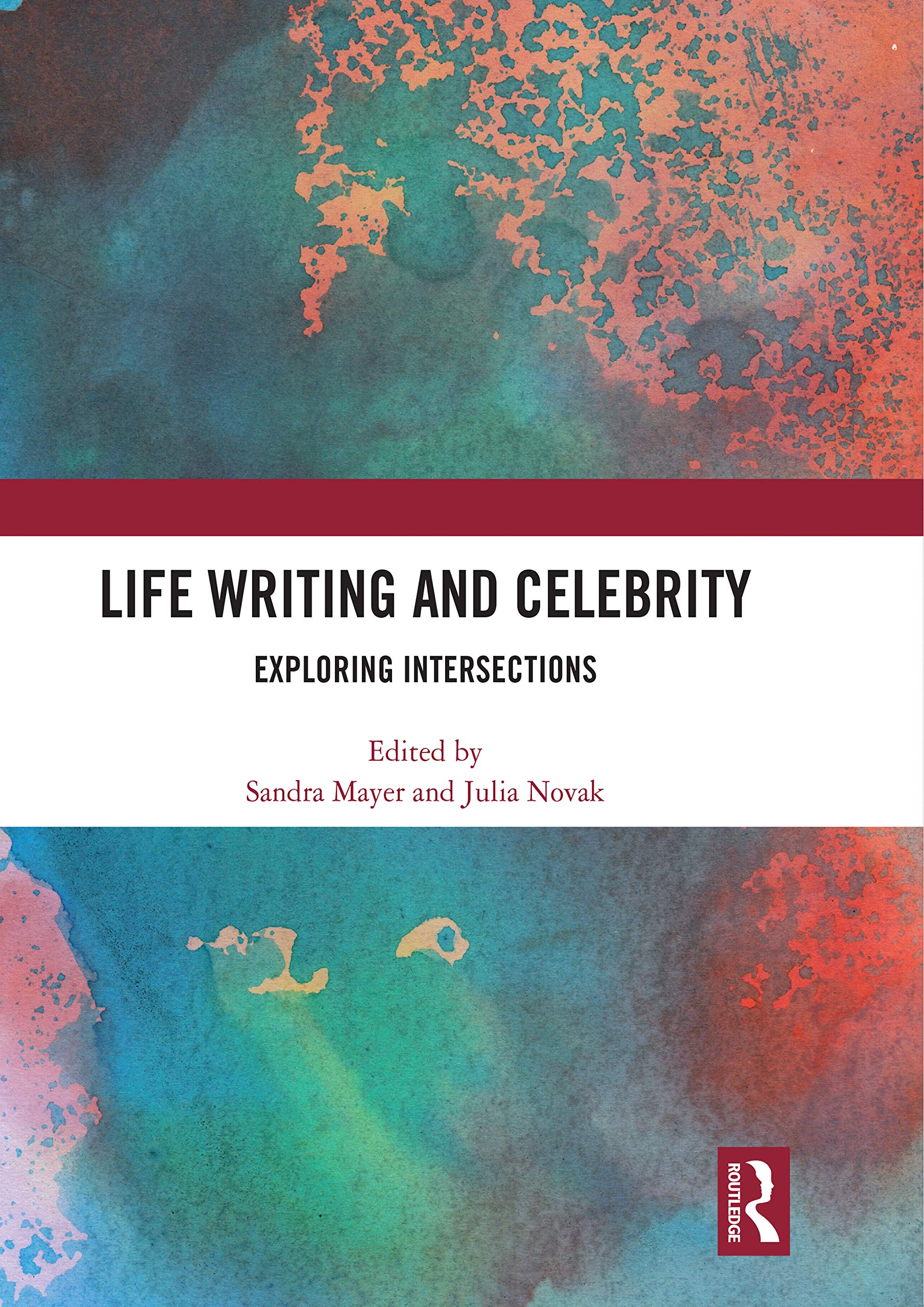 Life Writing and Celebrity livre sociologie médias et biographies culturelles en anglais