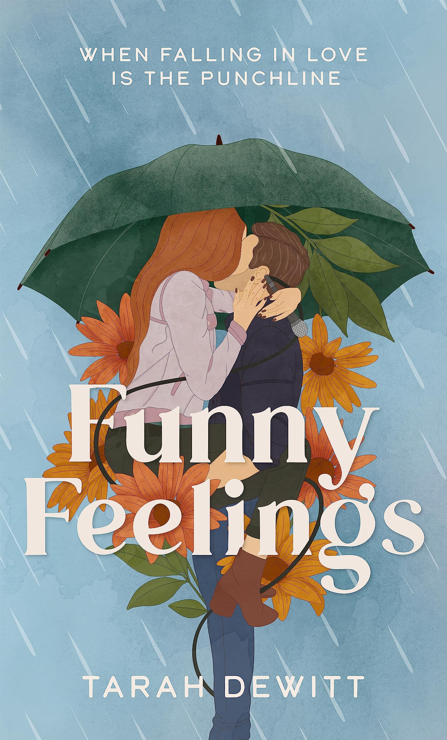 Funny Feelings: A swoony friends-​to-​lovers rom-​com about looking for the laughter in life