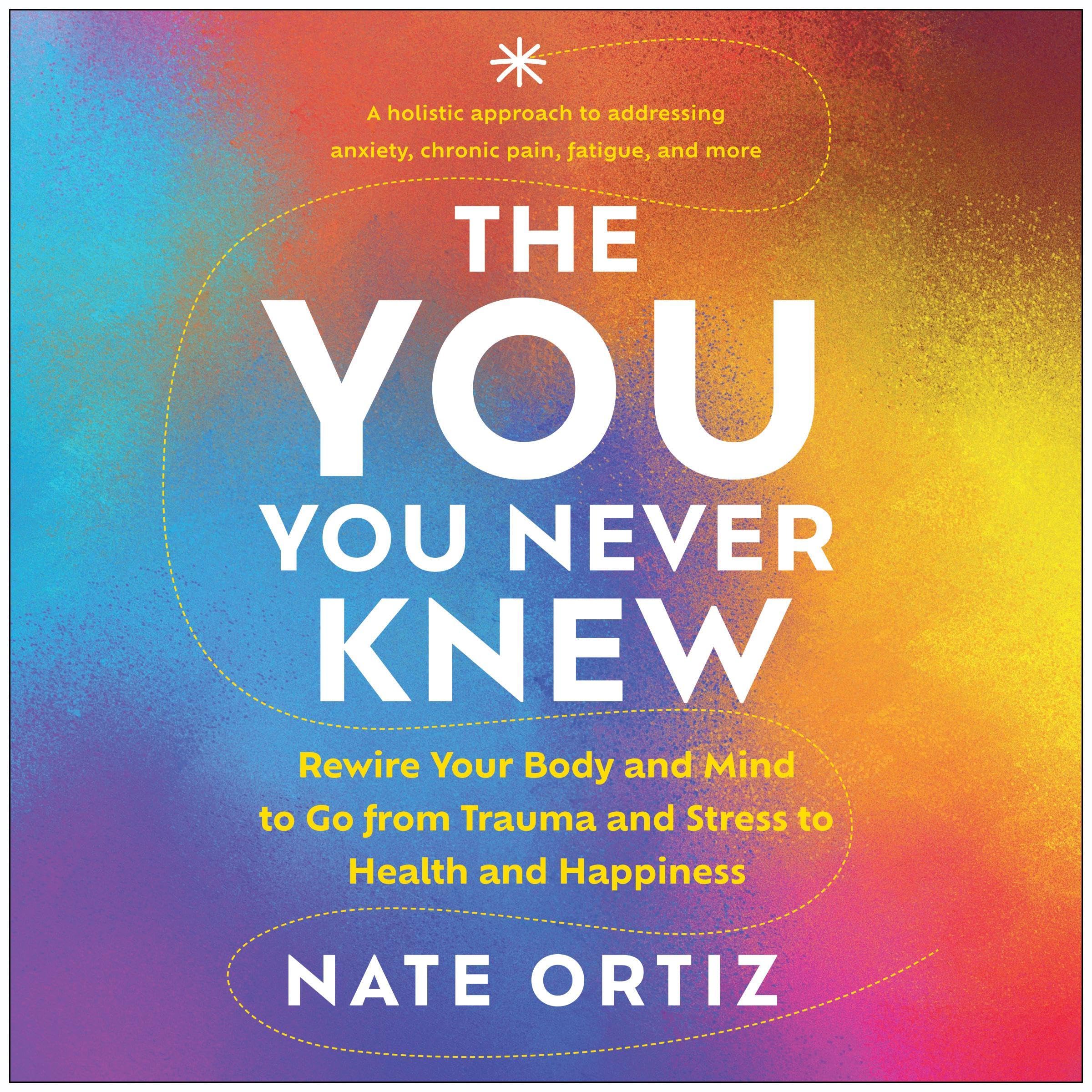 The YOU You Never Knew