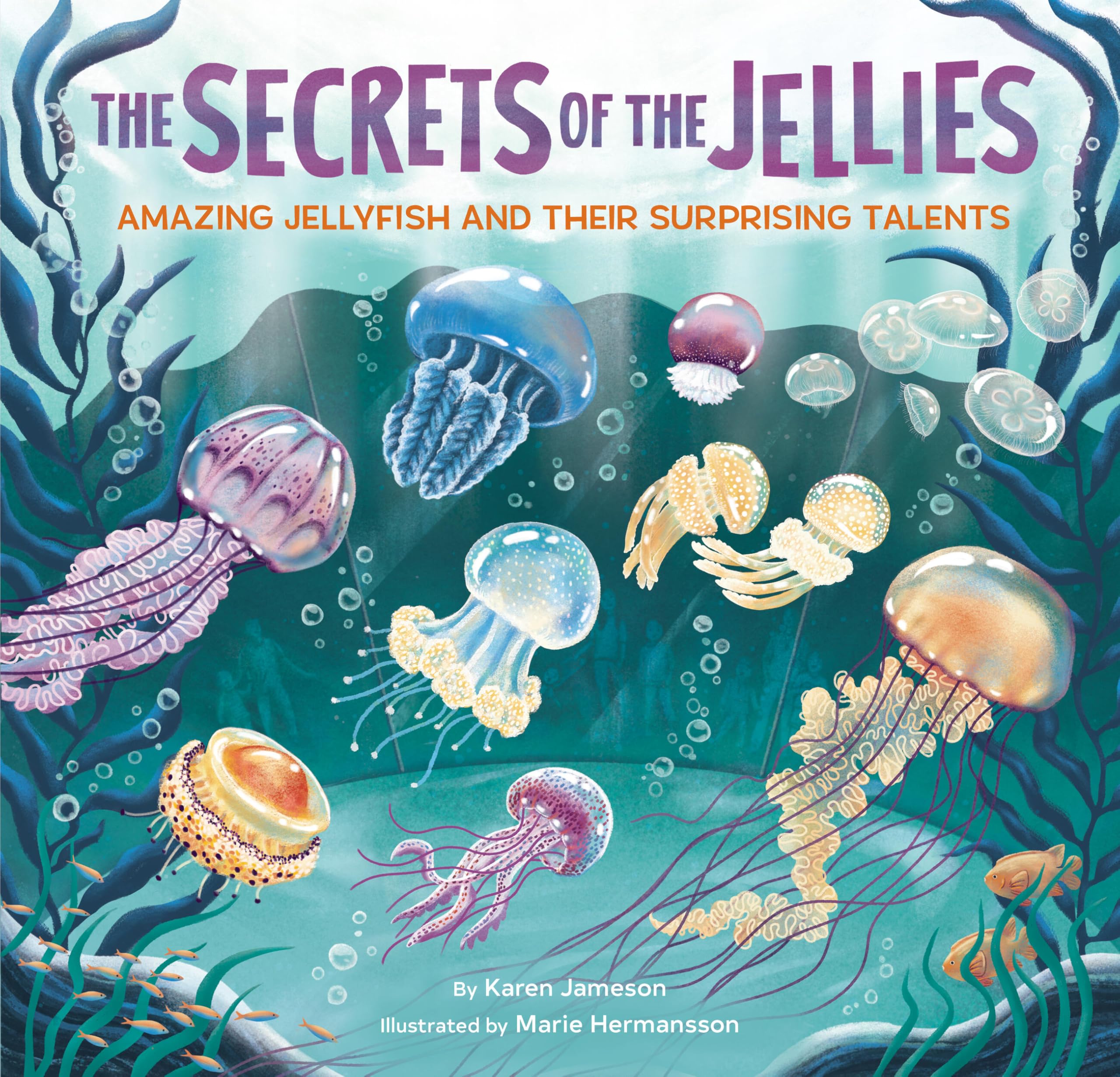The Secrets of the Jellies by Karen Jameson (Hardback Book)