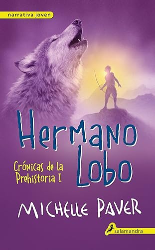 Hermano lobo (Crónicas de la Prehistoria 1): Crónicas de la prehistoria I