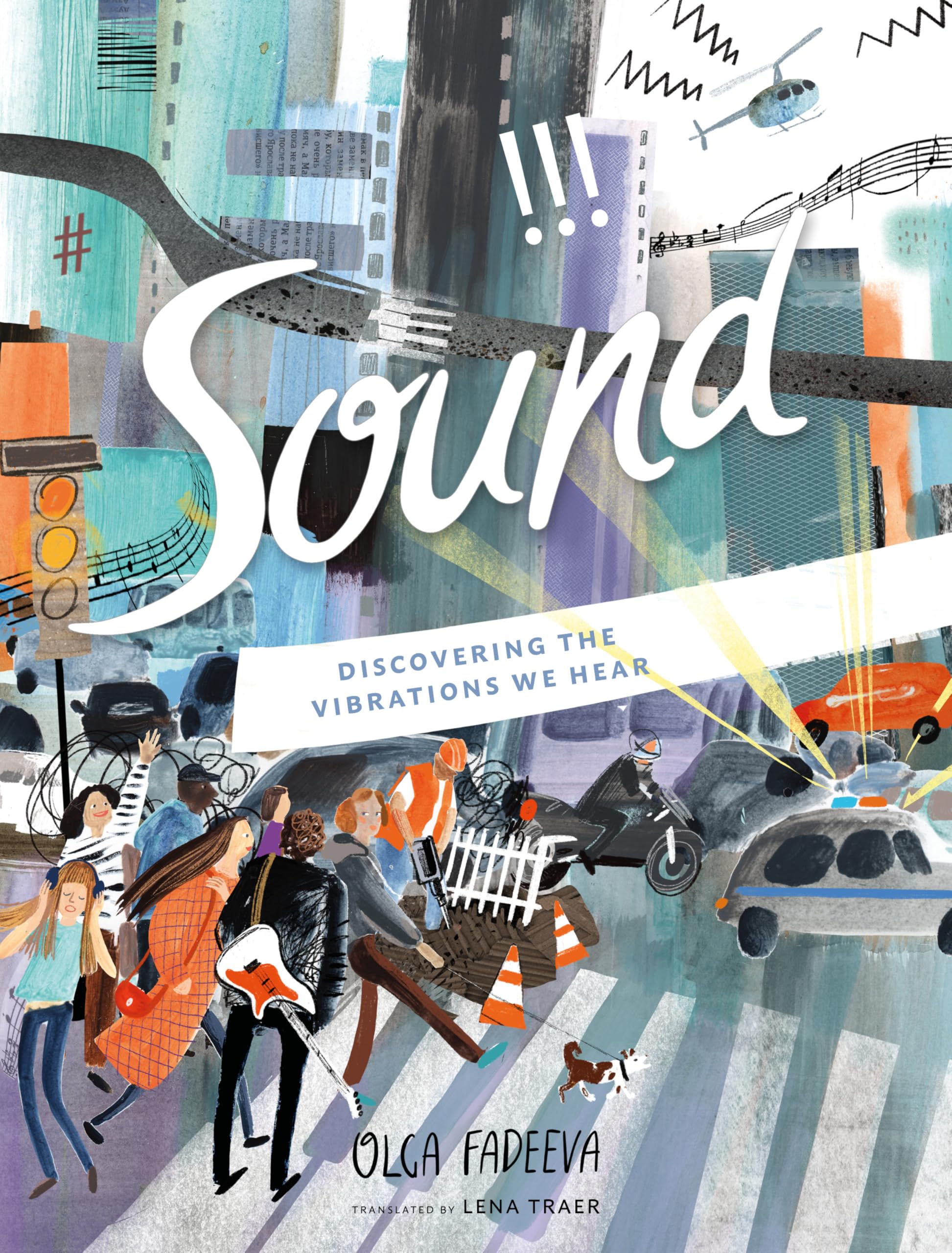 Sound: Discovering the Vibrations We Hear (Spectacular Steam for Curious Readers (Sscr))