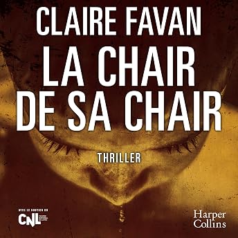 La Chair de sa Chair Livre Audio par Claire Favan episode artwork