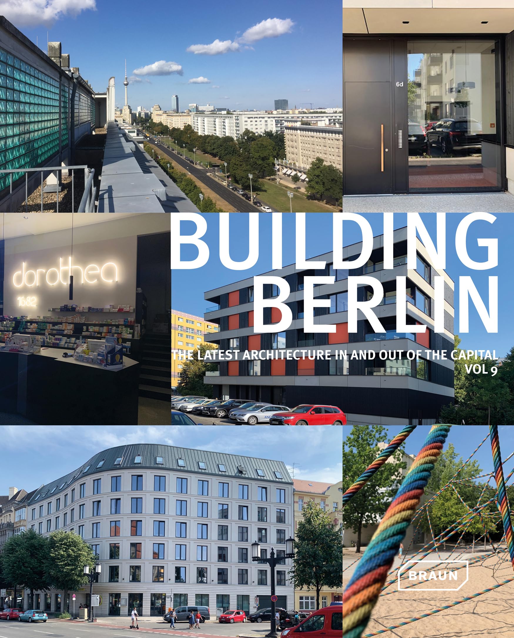Building Berlin, Vol. 9: The latest architecture in and out of the capital. Architektur Berlin