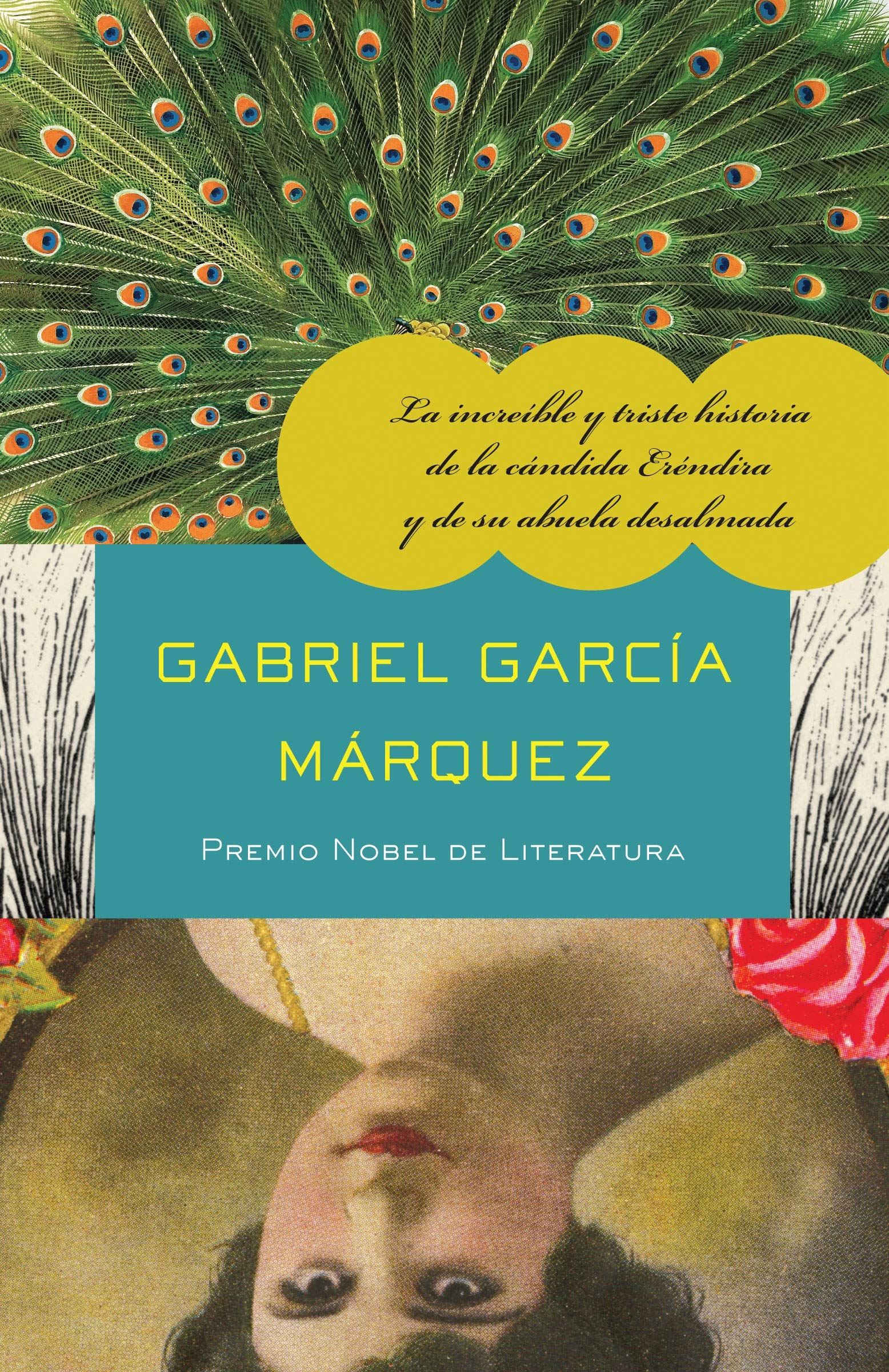 La increíble y triste historia de la cándida Eréndira y de su abuela desalmada (Spanish Edition)