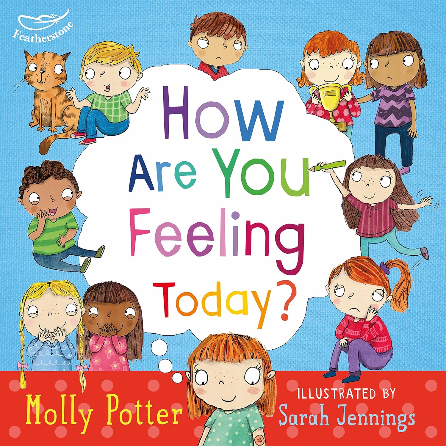 How Are You Feeling Today?: A Let’s Talk picture book to help young children understand their emotions