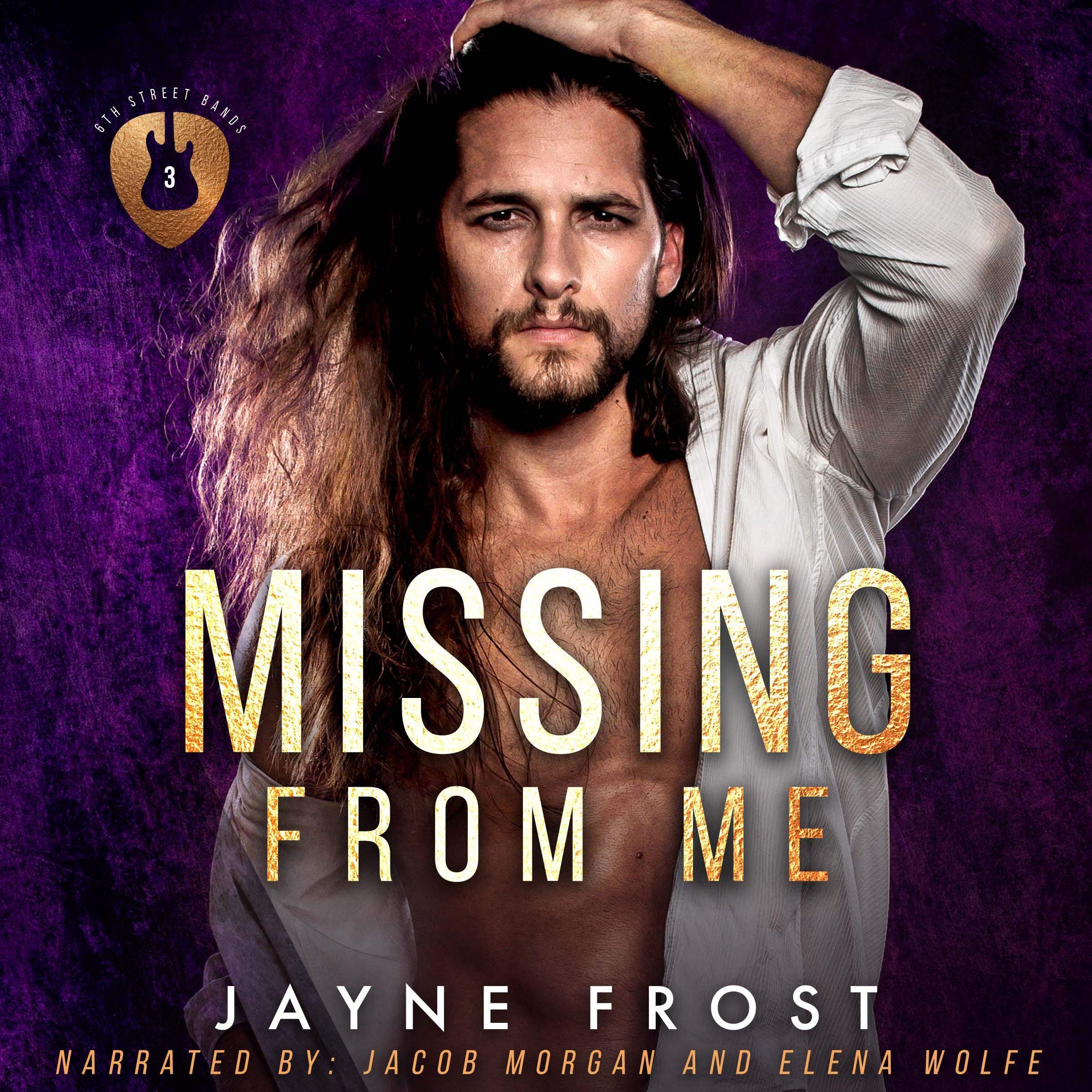 Missing From Me: A Rock Star Romance (Sixth Street Band Series Book 3)
