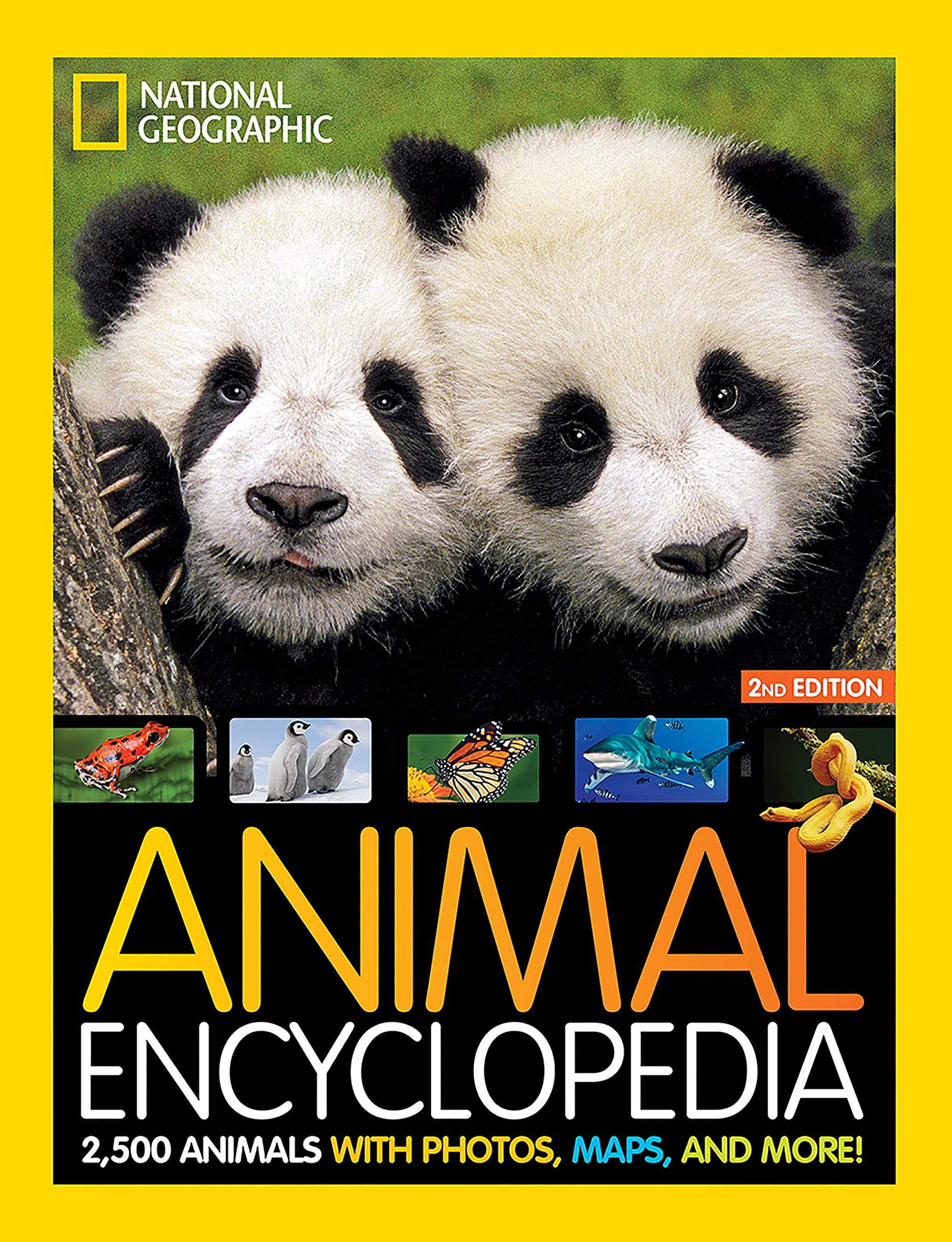 National Geographic Animal Encyclopedia: 2,500 Animals with Photos, Maps, and More!