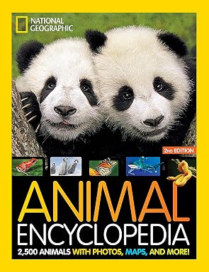 National Geographic Animal Encyclopedia: 2,500 Animals with Photos, Maps, and More!