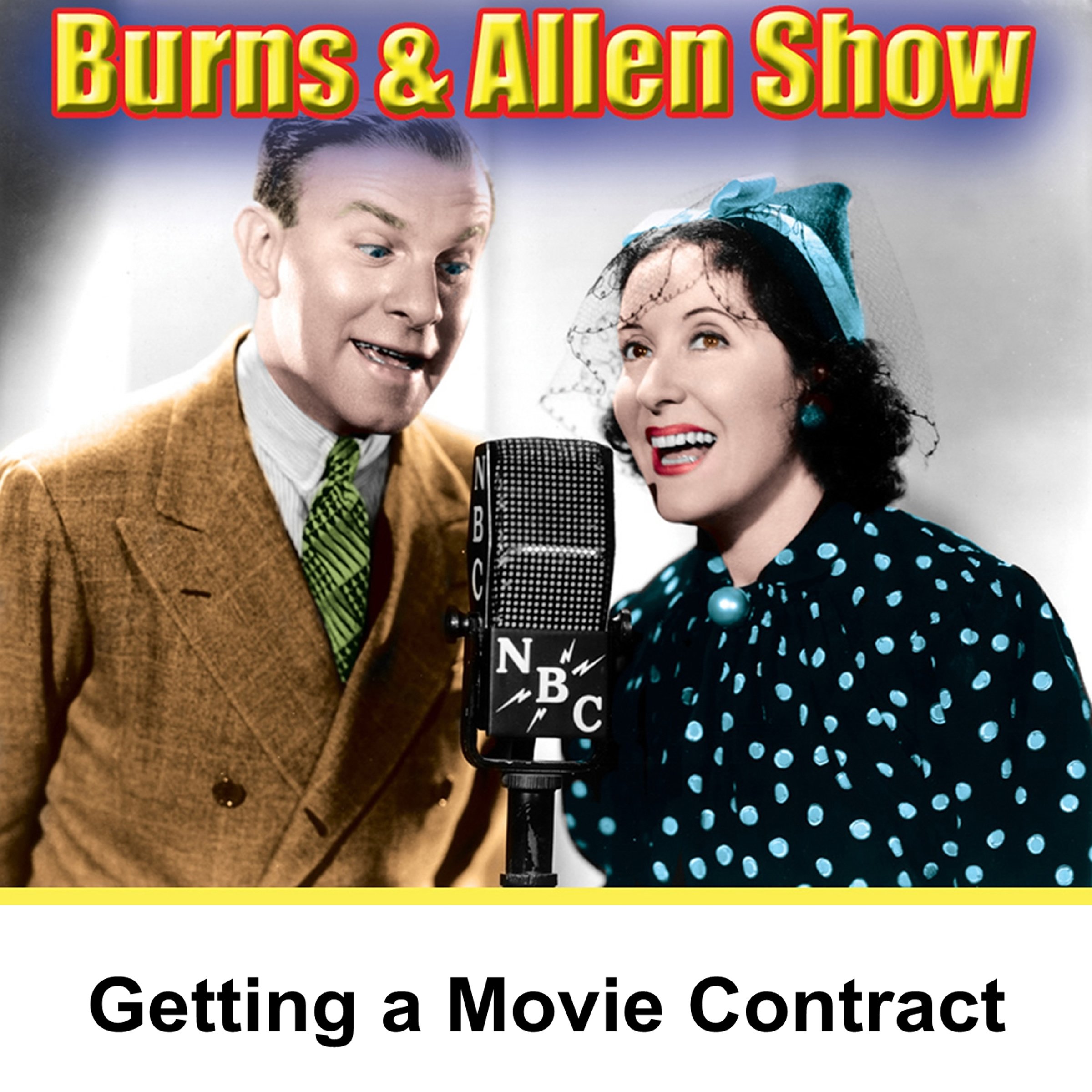 Getting a Movie Contract: Burns & Allen