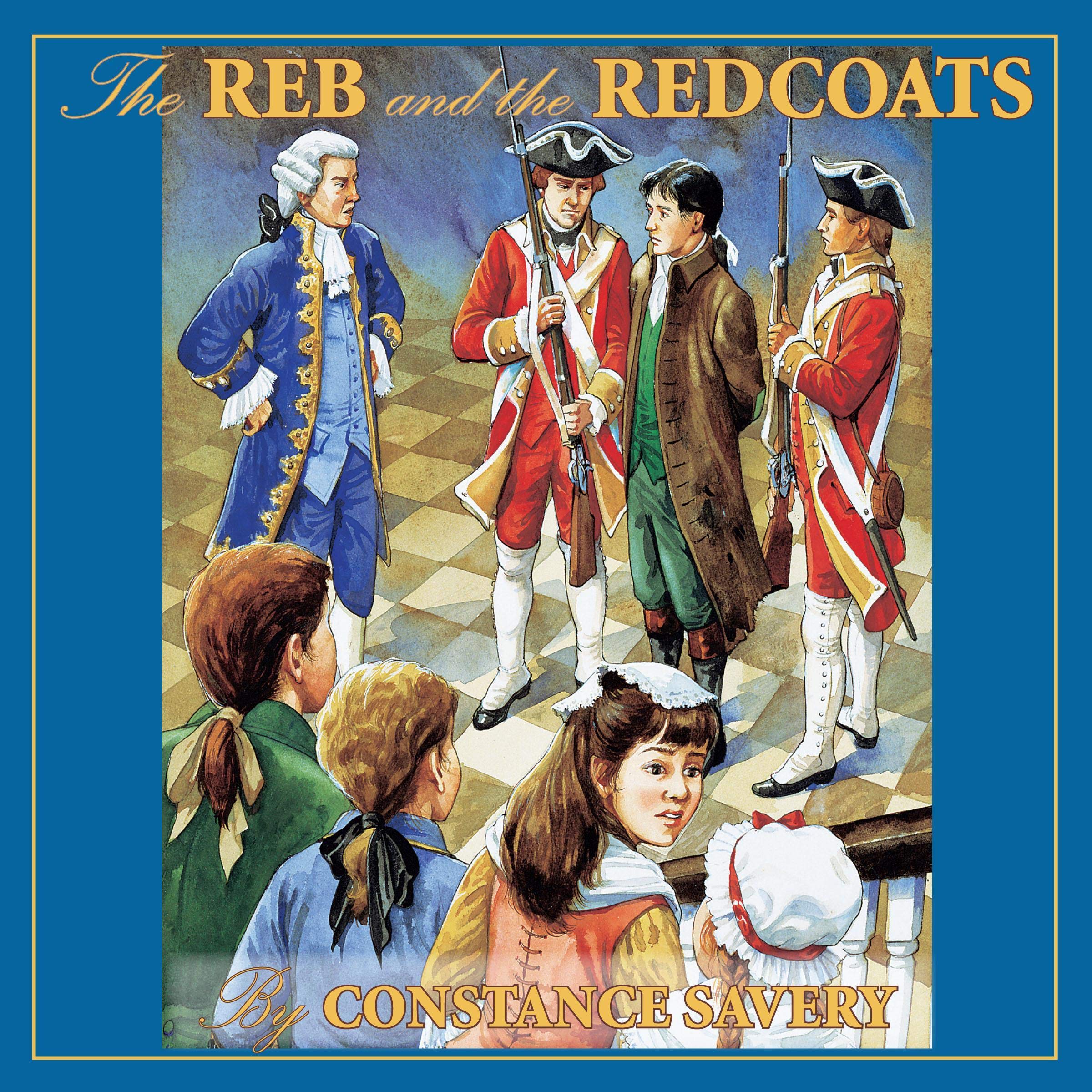 The Reb and the Redcoats (Living History Library)