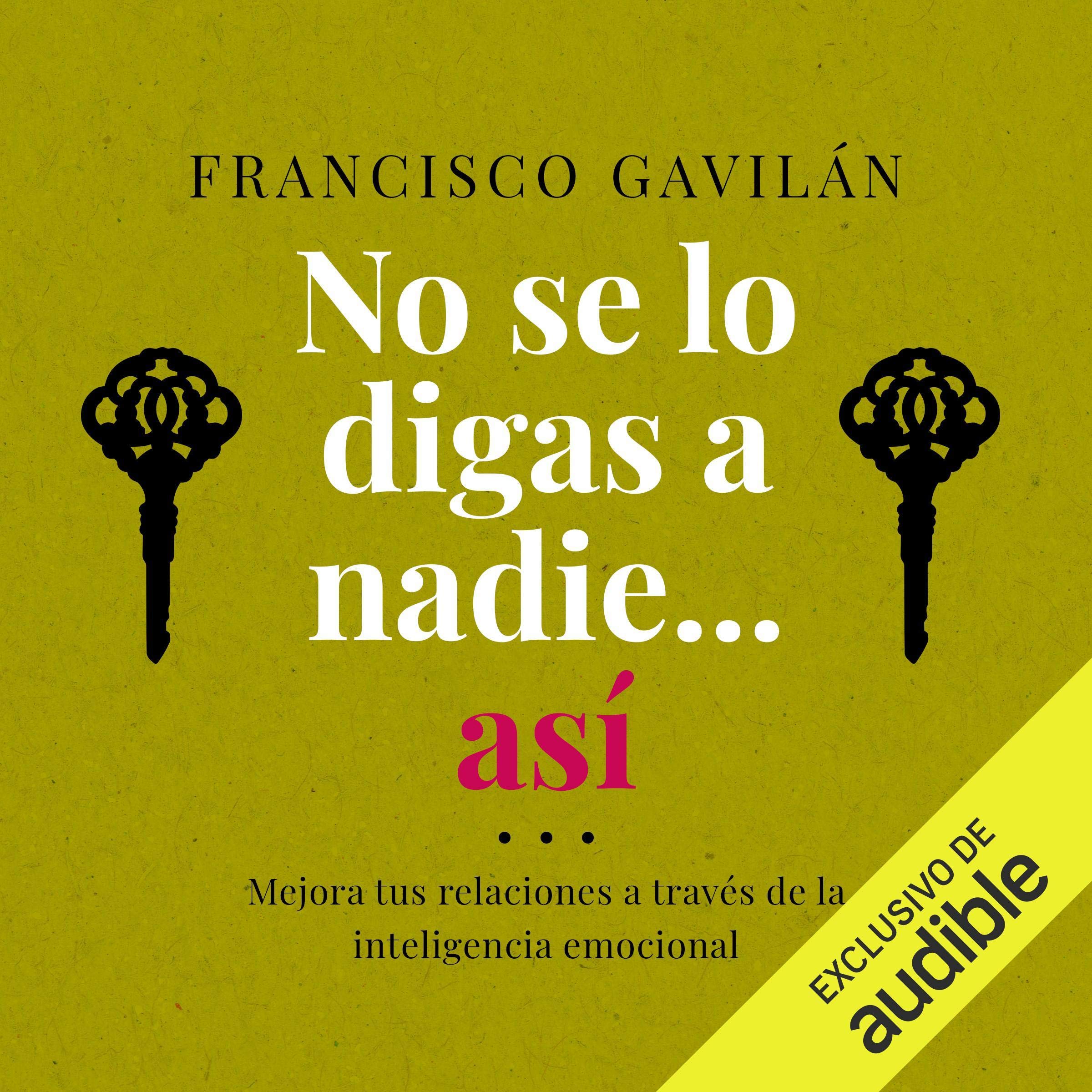 No se lo digas a nadie...así [Don't Tell Anyone...Like This]