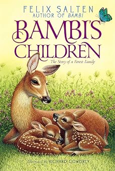 Bambis Children The Story of a Forest Family Bambis Classic Animal Tales