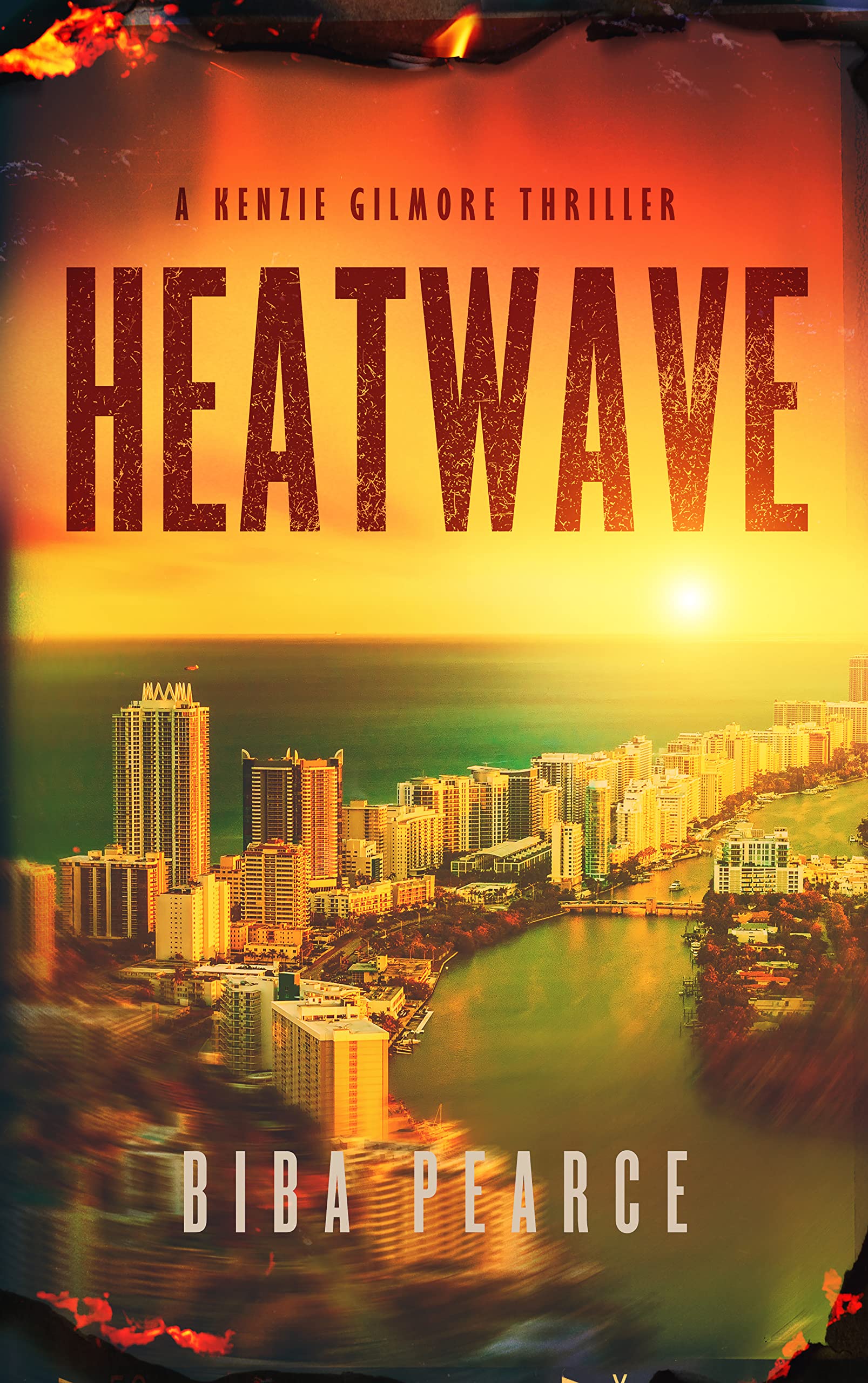 Heatwave (Kenzie Gilmore Crime Thriller Book 3)