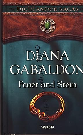 Feuer und Stein - Eine Liebe in den Highlands: Graphic Novel : Gabaldon, Diana, Nguyen, Hoang ...