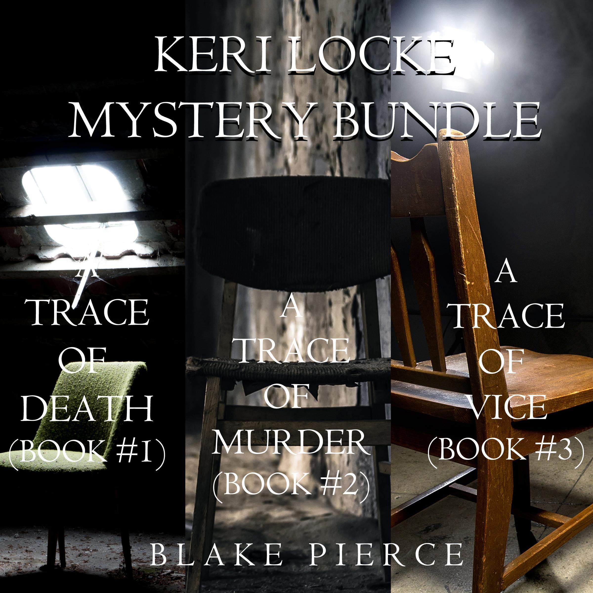 Cover art for Keri Locke Mystery Bundle: A Trace of Death (Book #1), A Trace of Murder (Book #2), and A Trace of Vice (Book #3)