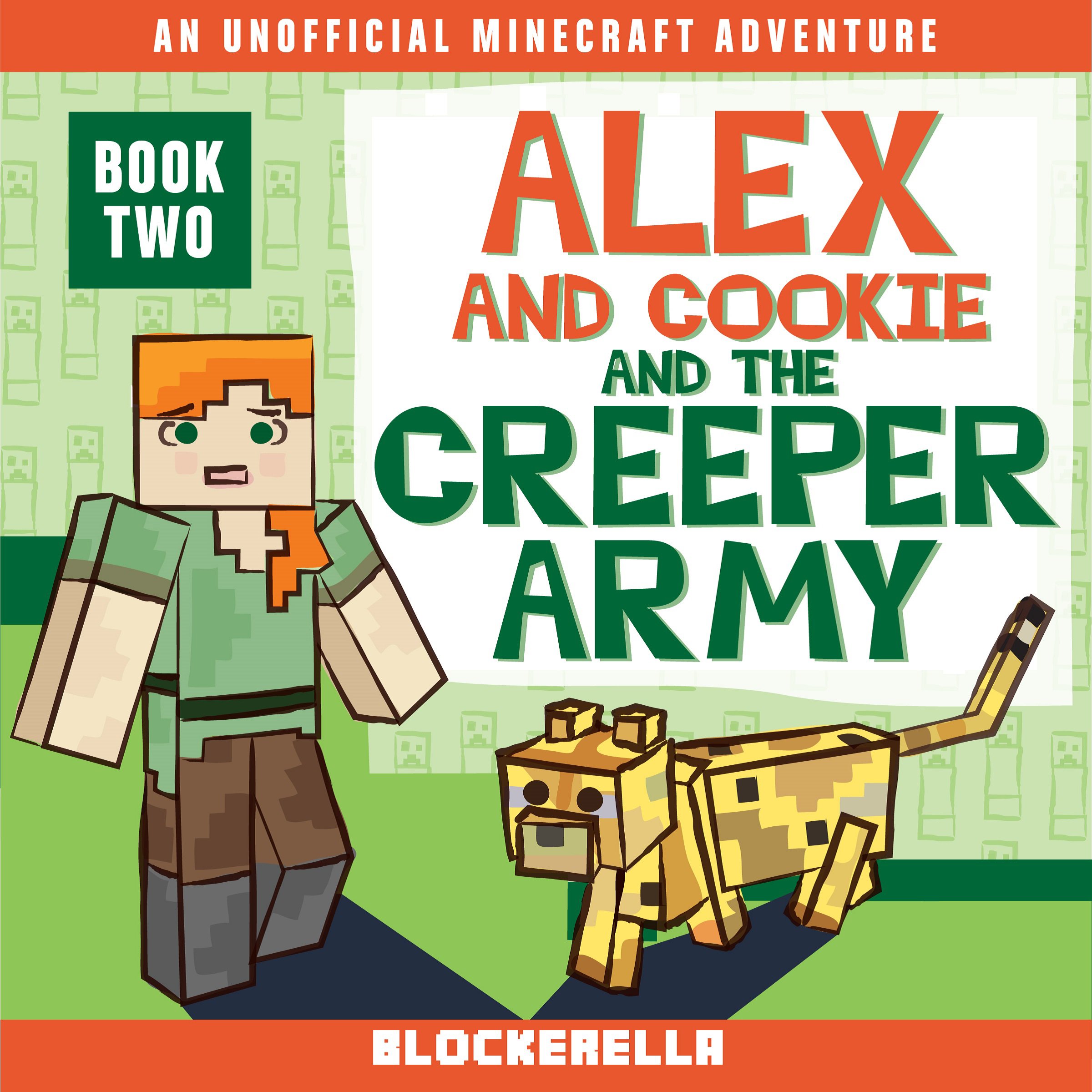 Cover art for Alex and Cookie and the Creeper Army