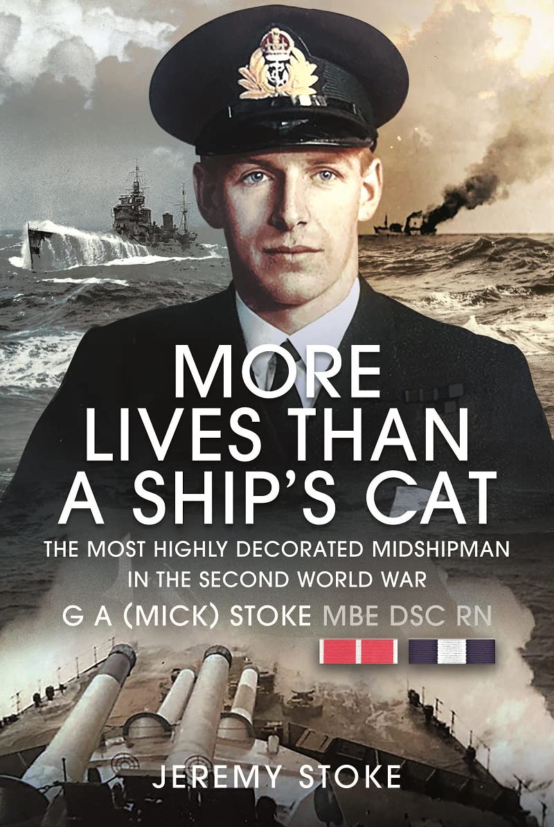 More Lives Than a Ship's Cat: The Most Highly Decorated Midshipman in the Second