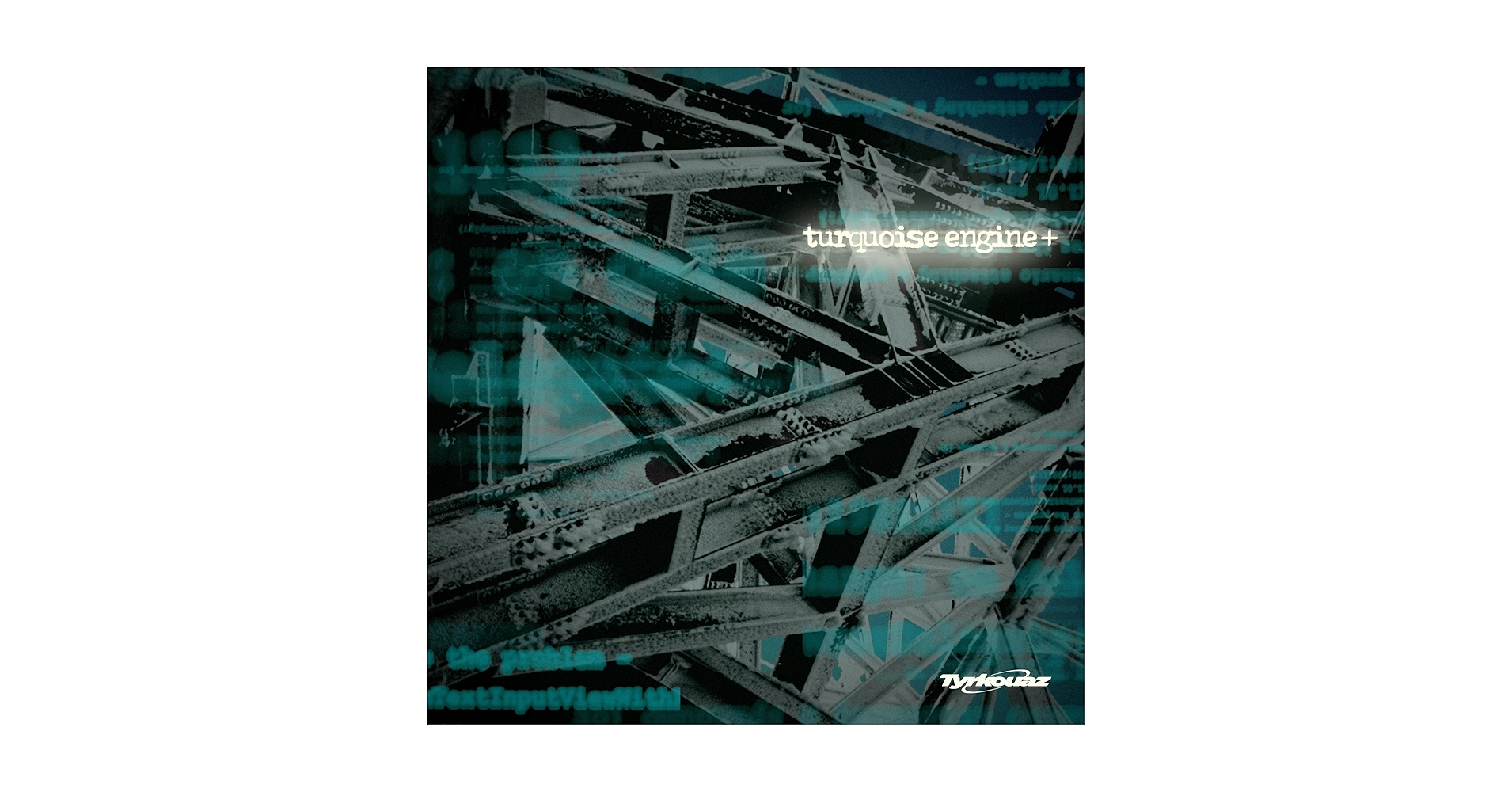 turquoise engine + Tyrkouaz タワレコ限定特典CD付き Tyrkouaz 初の全国流通盤アルバム『turquoise engine +』11月27