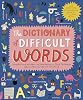 The Dictionary of Difficult Words: With more than 400 perplexing words to test your wits! Hardcover – Illustrated, April 30, 2019