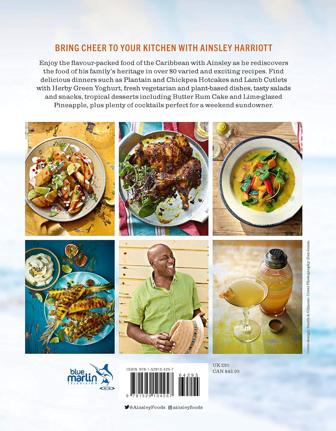 Ainsley's Caribbean Kitchen: Delicious, Feelgood Home Cooking From the Sunshine Islands