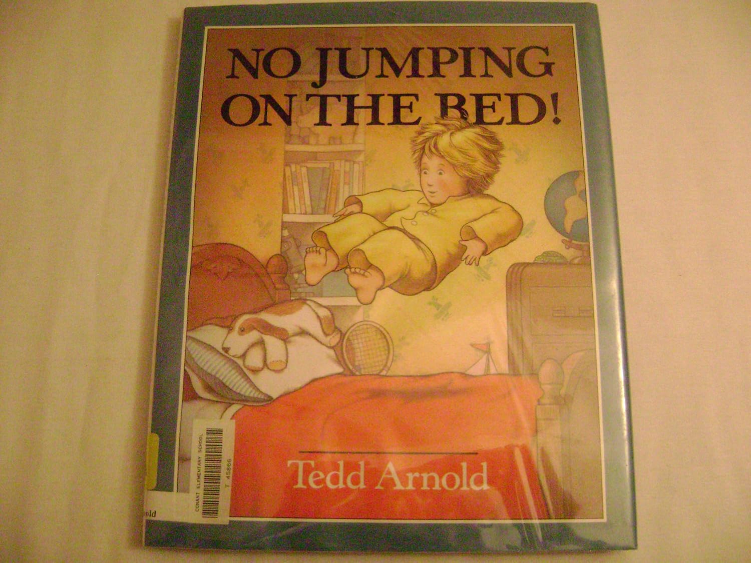 No Jumping on the Bed! Tedd Arnold, Tedd Arnold 9780370310992 Amazon