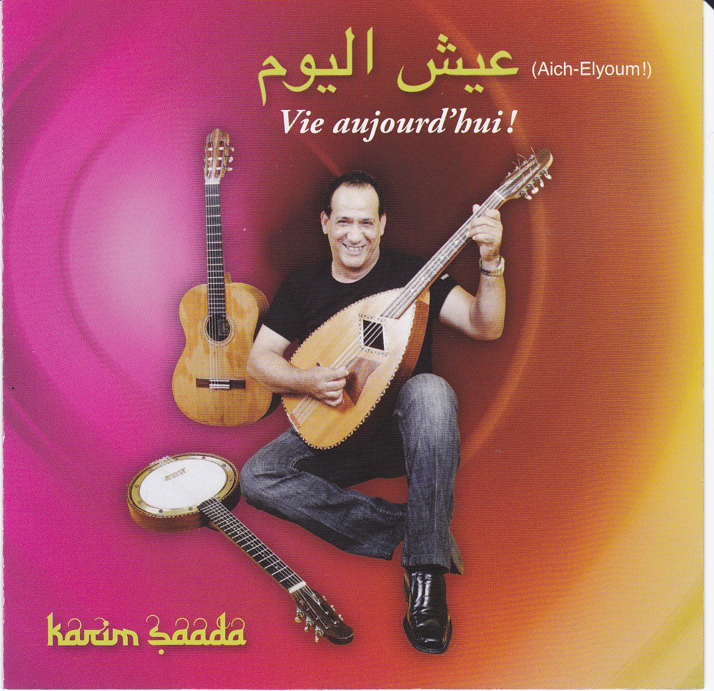Karim Saada: Vie aujourd'hui [Audio CD] Karim Saada