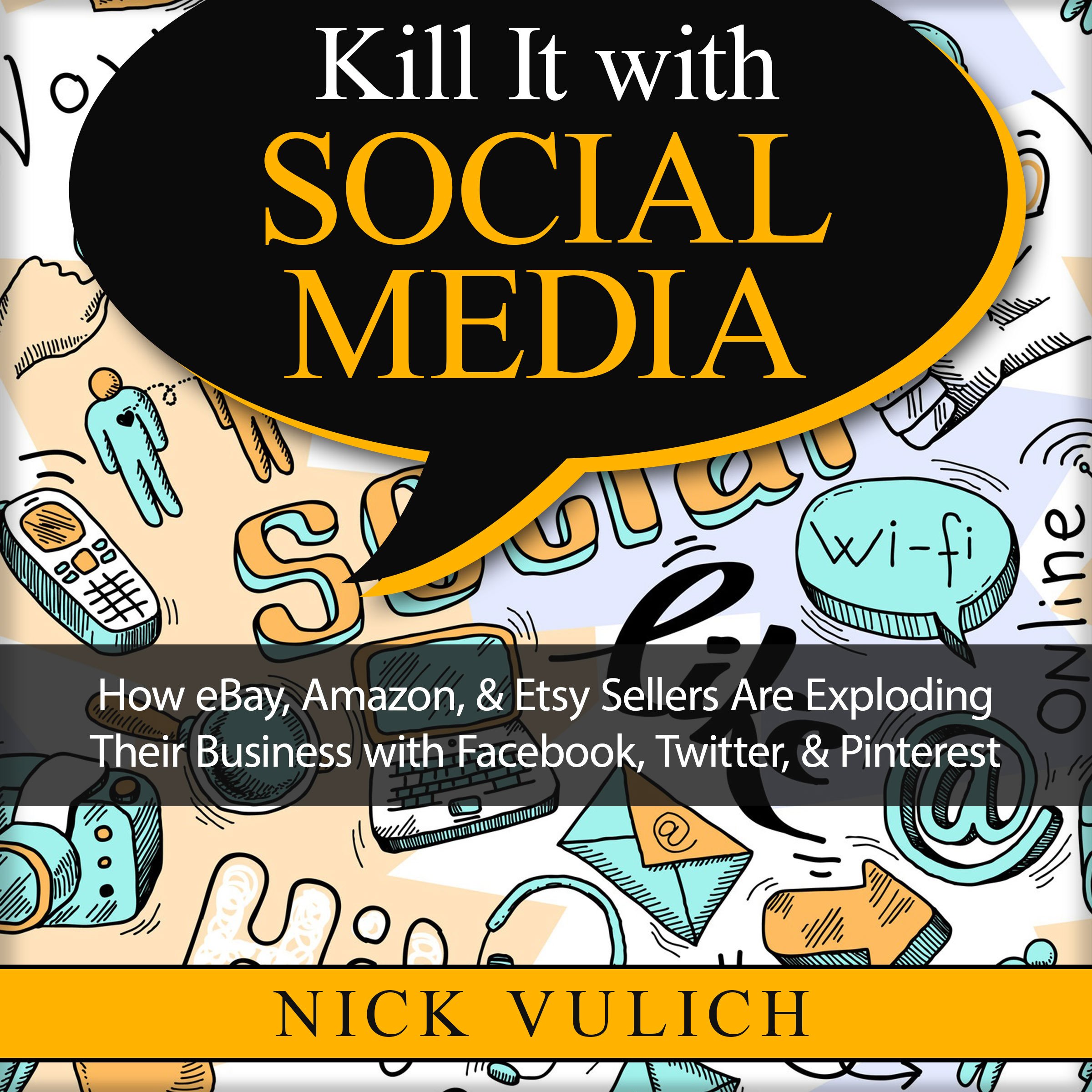 Cover art for Kill It with Social Media