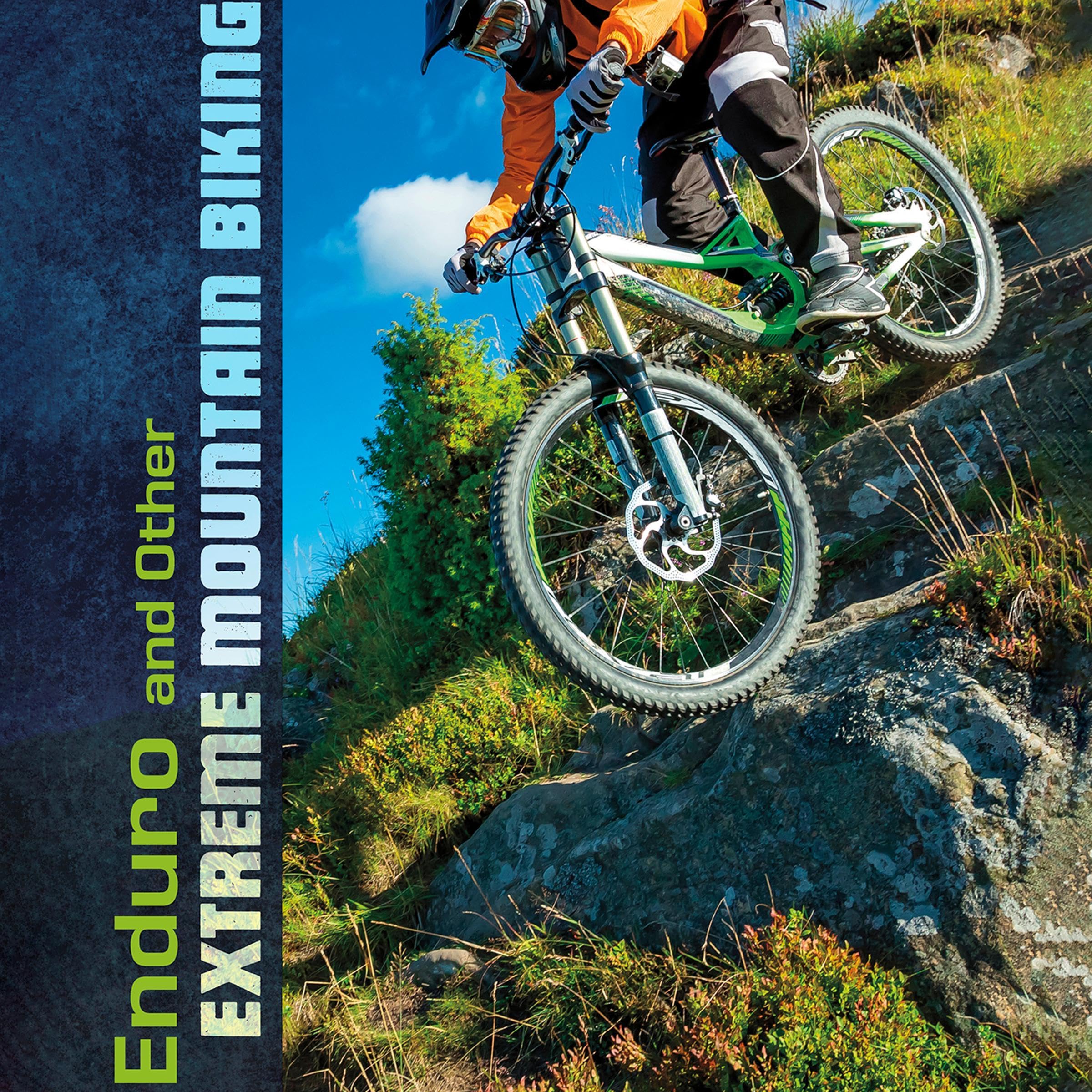 Enduro and Other Extreme Mountain Biking