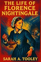 The Life of Florence Nightingale