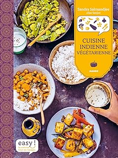 Cuisine indienne v&eacute;g&eacute;tarienne (Easy)