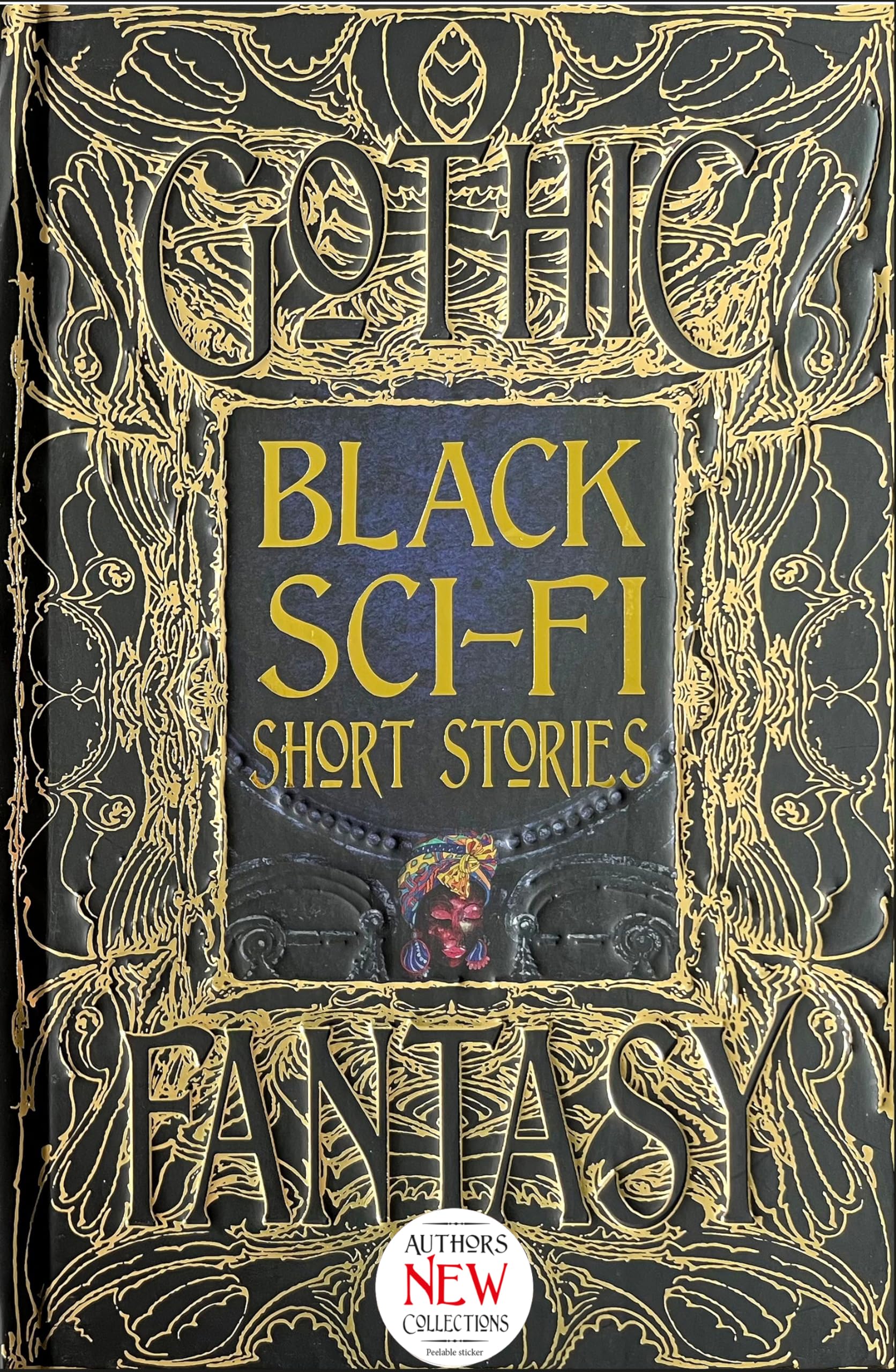 Black Sci-Fi Short Stories: Anthology of New & Classic Tales (Gothic Fantasy)