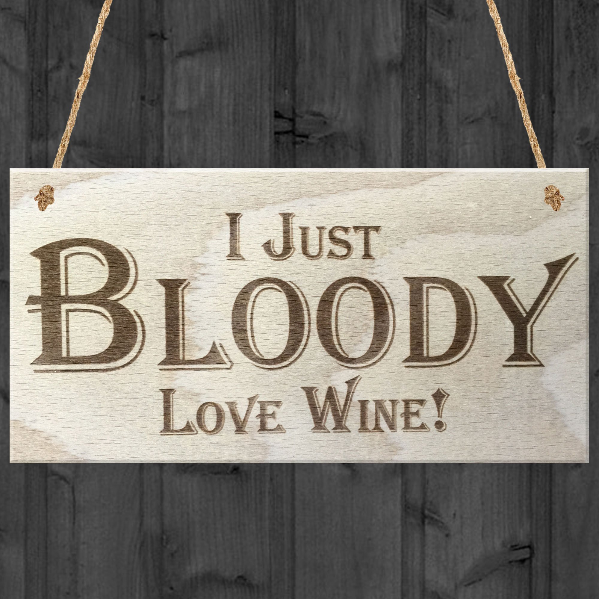Red Ocean I Just Bloody Love Wine Novelty Wooden Hanging Plaque Gift Funny Alcohol Joke Sign