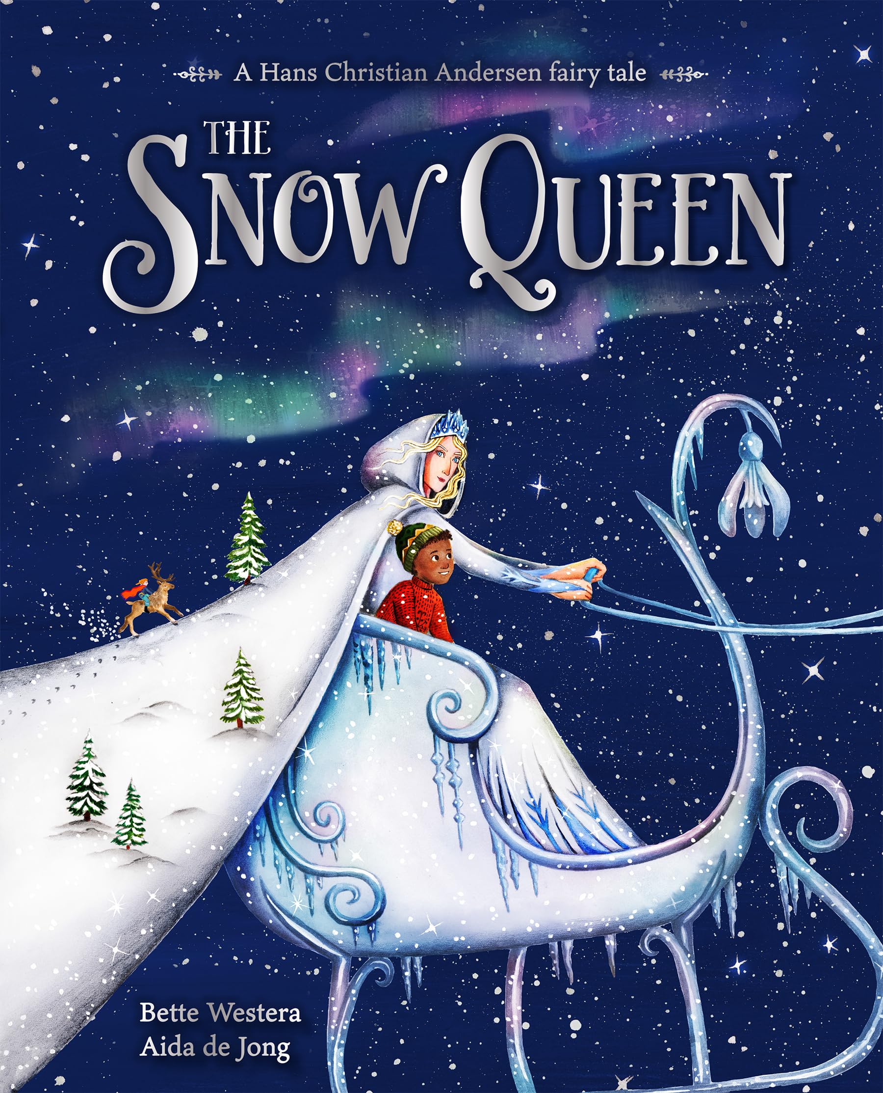 The Snow Queen: A Hans Christian Andersen fairy tale