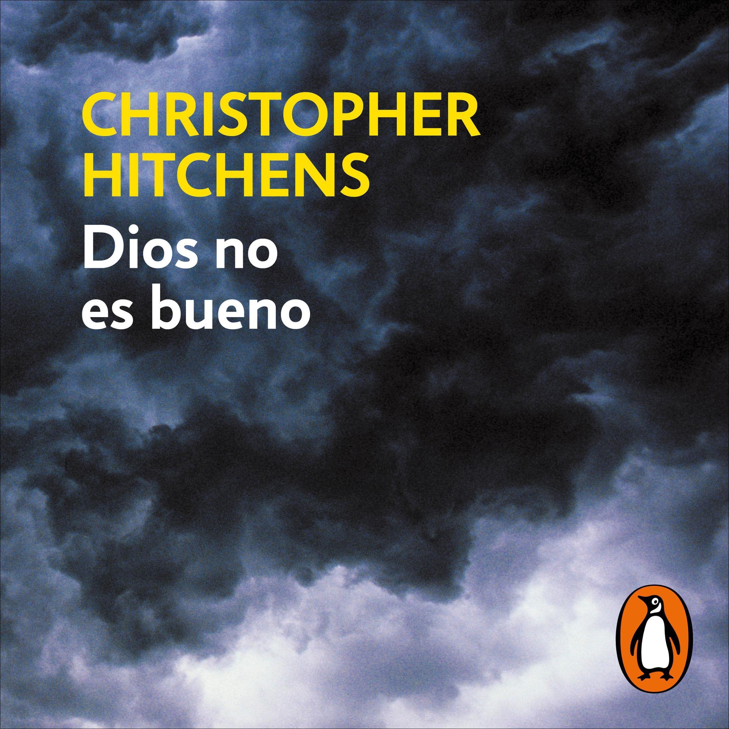 Dios no es bueno [God Is Not Great]