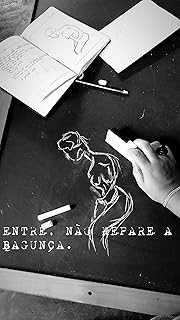 Entre, não repare a bagunça  